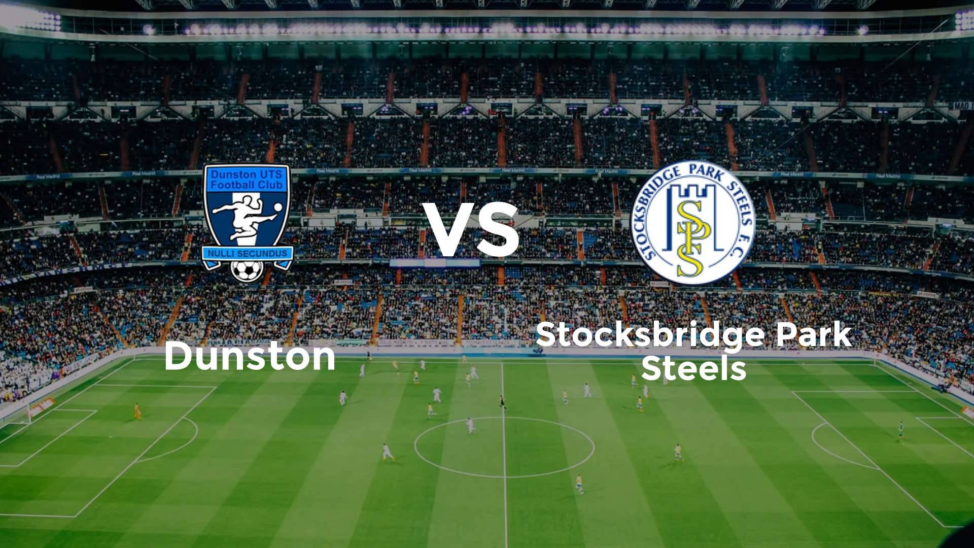 Dunston vs Stocksbridge Park Steels