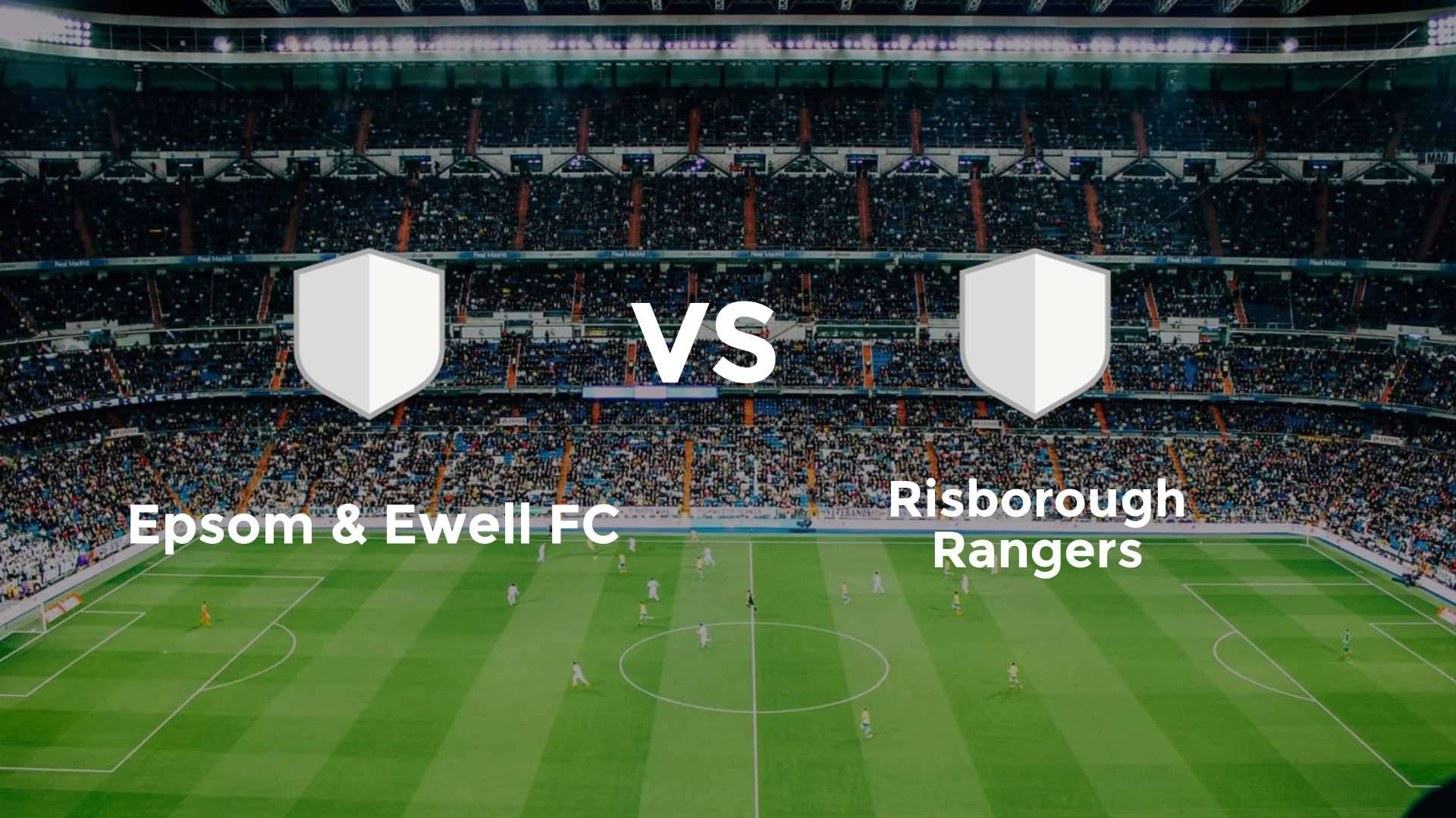 Epsom & Ewell FC vs Risborough Rangers