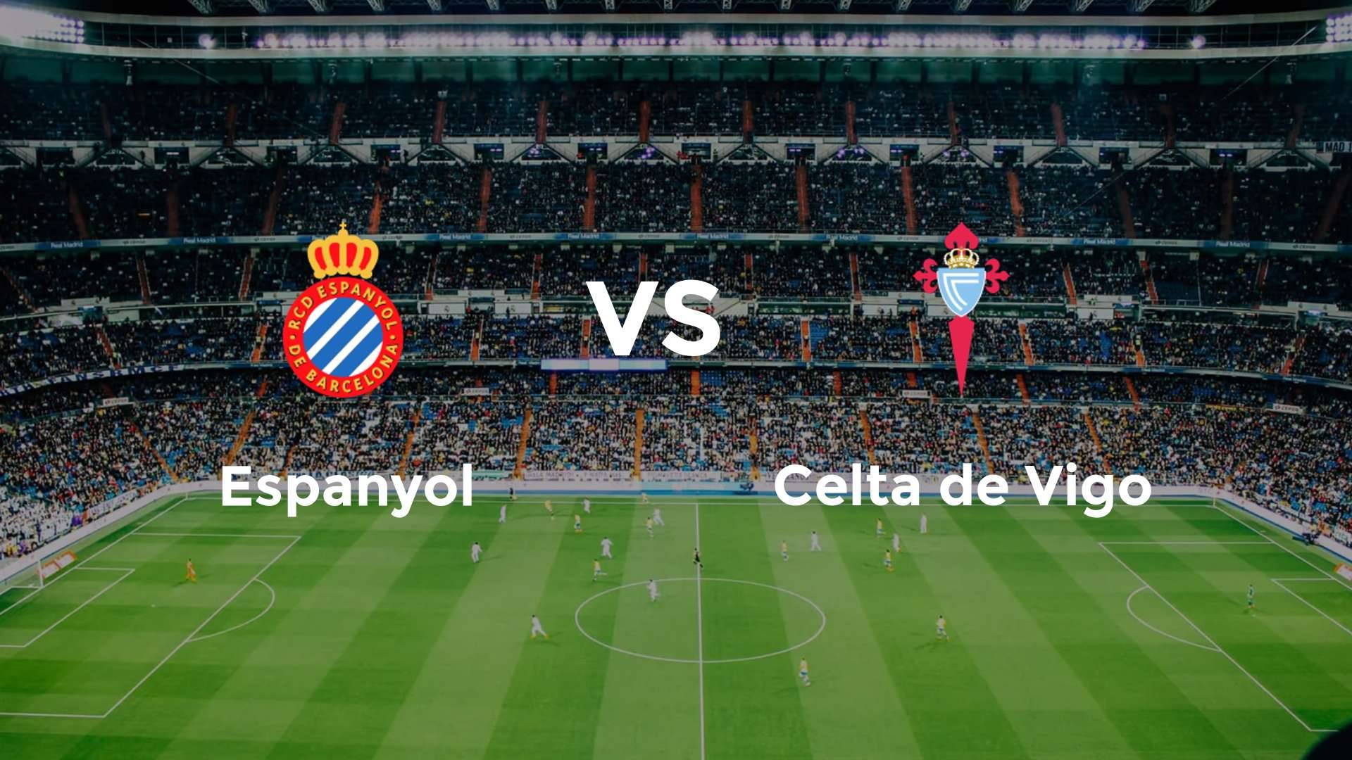 Espanyol vs Celta de Vigo