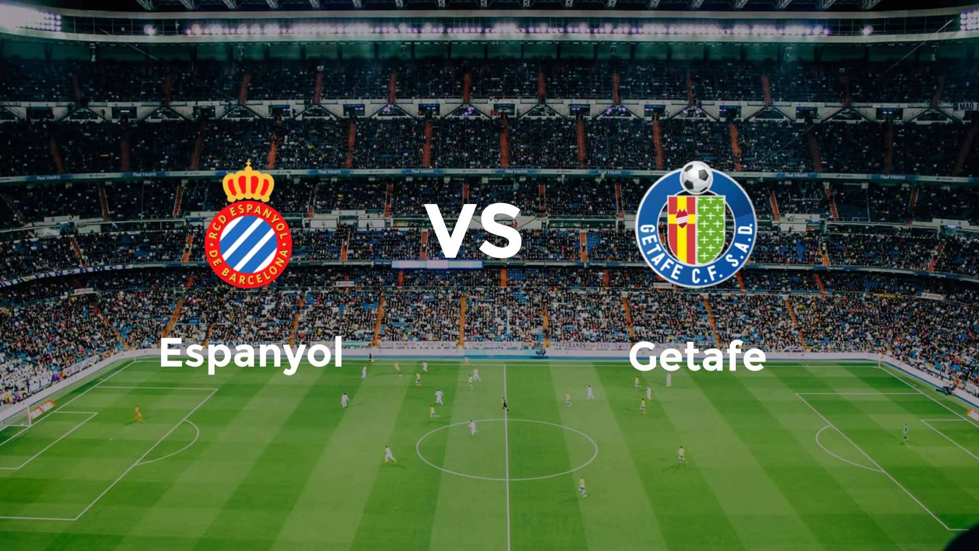 Espanyol vs Getafe