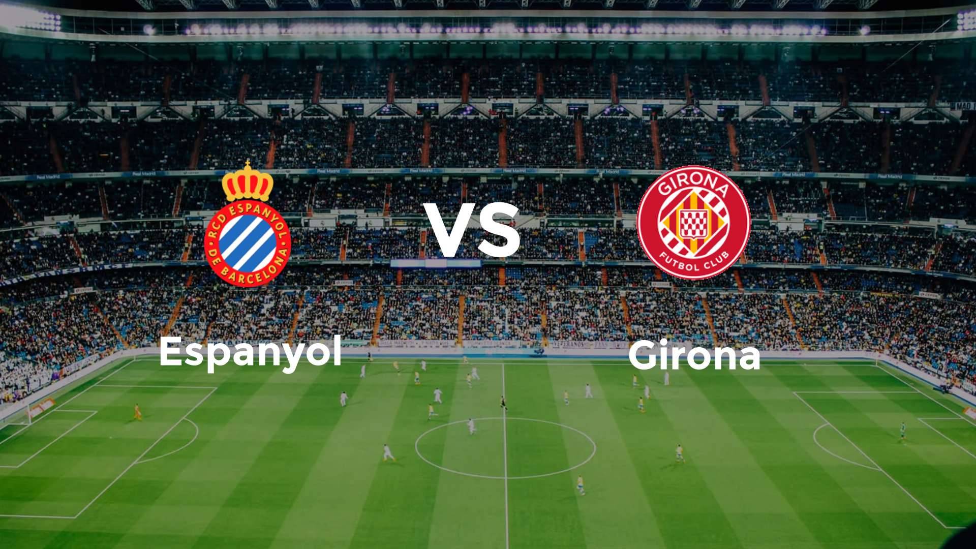 Espanyol vs Girona