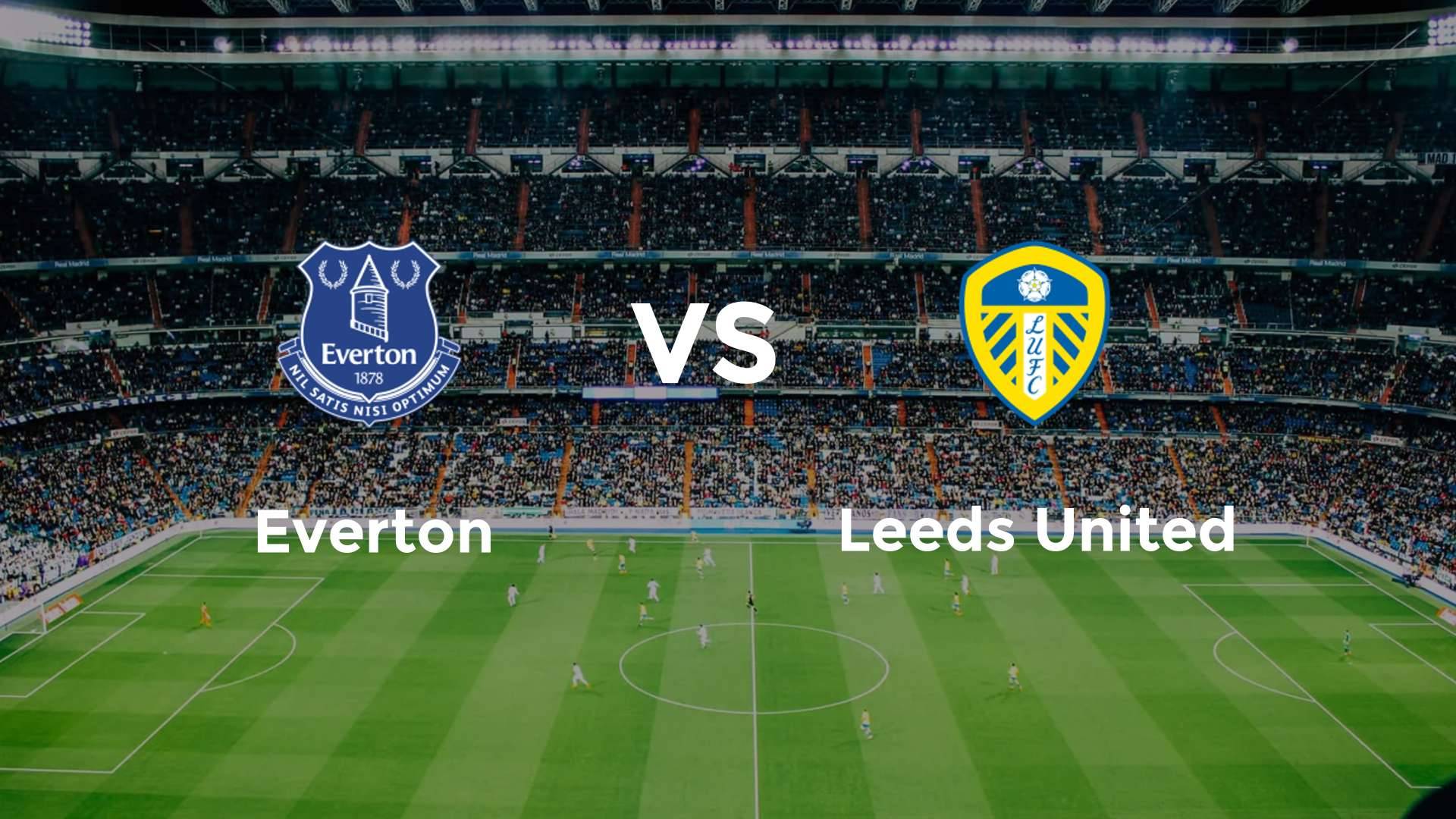 Everton vs Leeds United