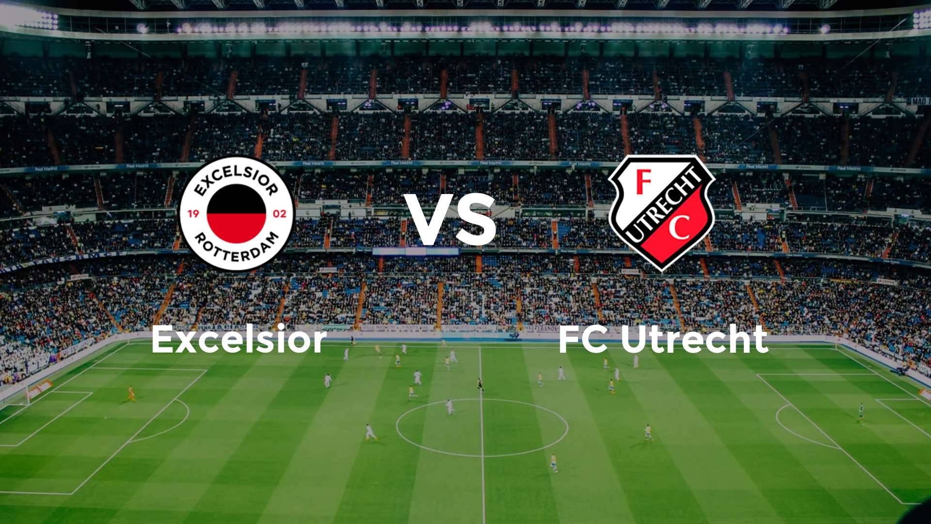 Excelsior vs FC Utrecht