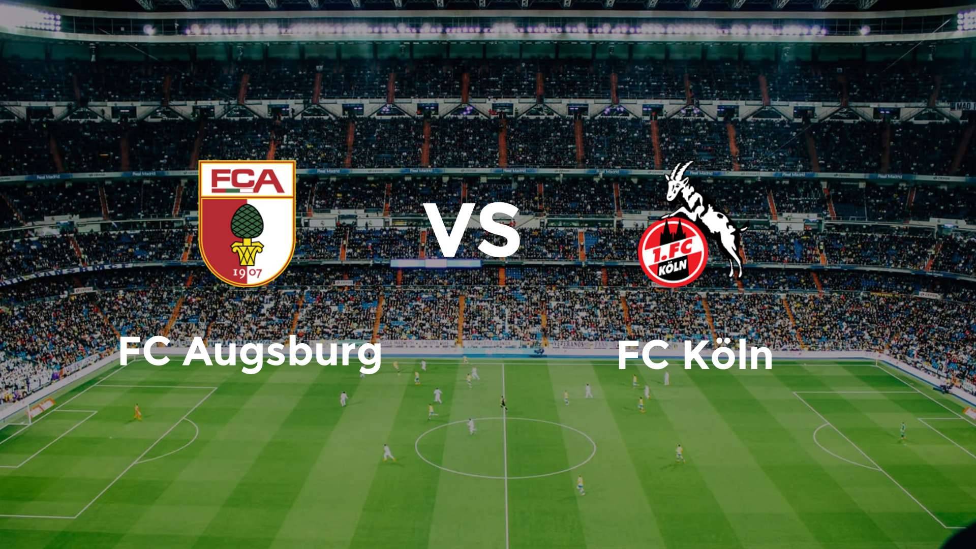 FC Augsburg vs FC Köln