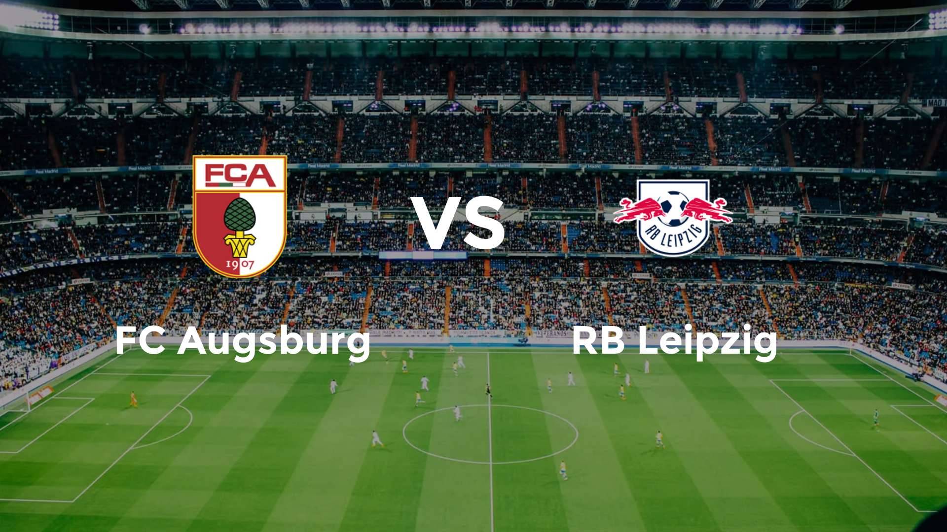 FC Augsburg vs RB Leipzig