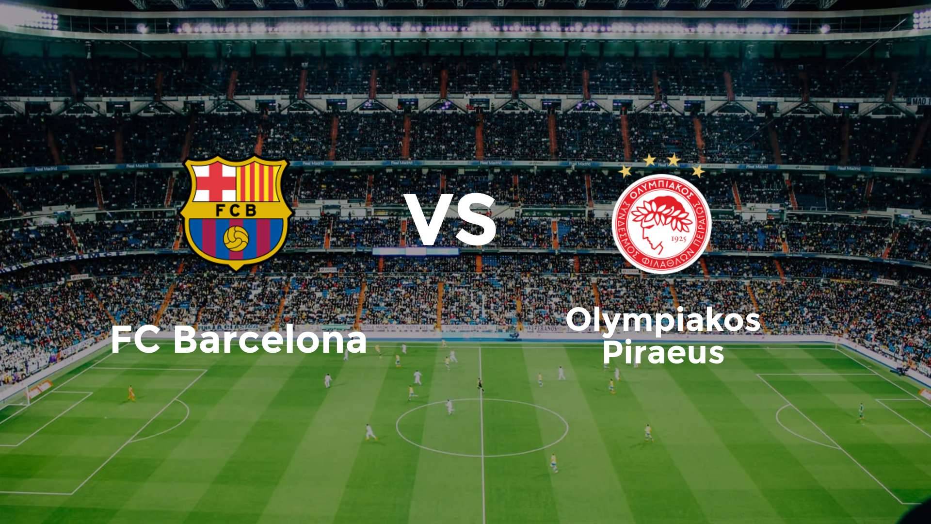 FC Barcelona vs Olympiacos F.C.