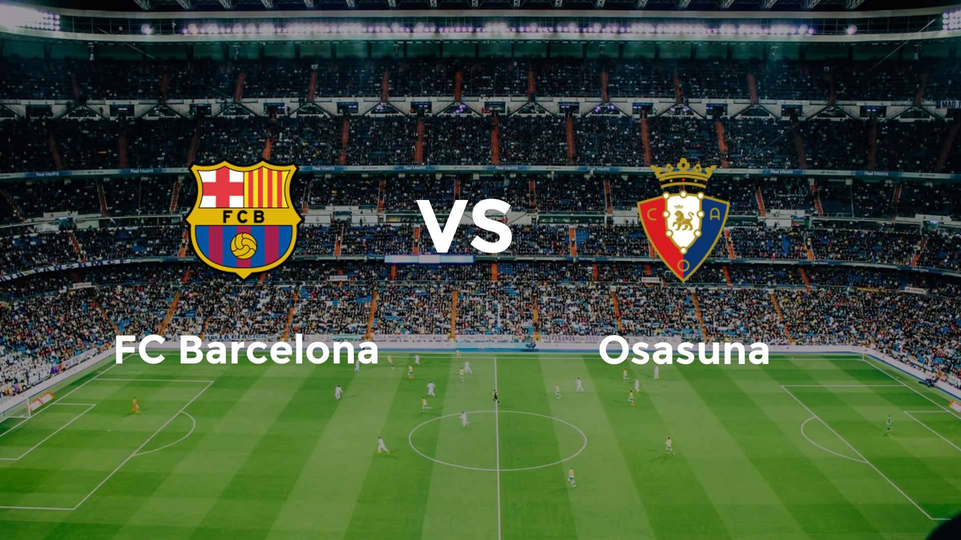 FC Barcelona vs Osasuna