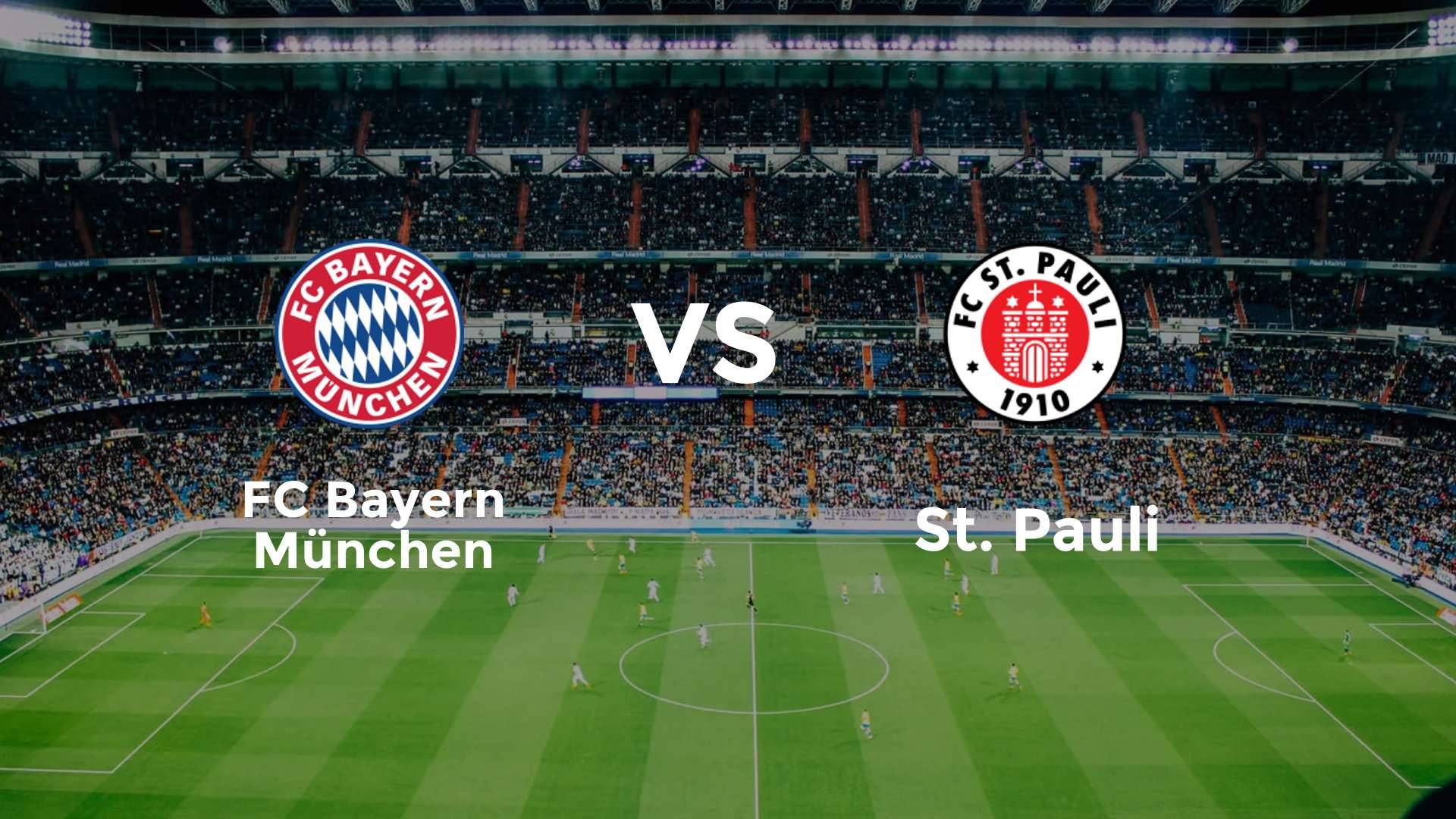 FC Bayern München vs St. Pauli