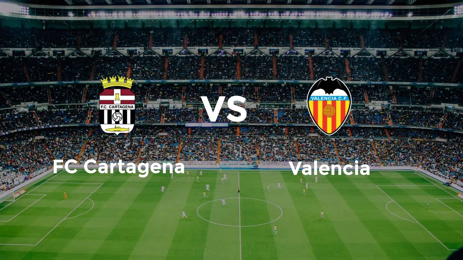 FC Cartagena – Valencia : Match Copa Del Rey (4 déc. 2025)