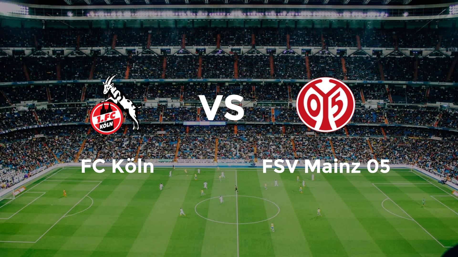 FC Köln vs FSV Mainz 05