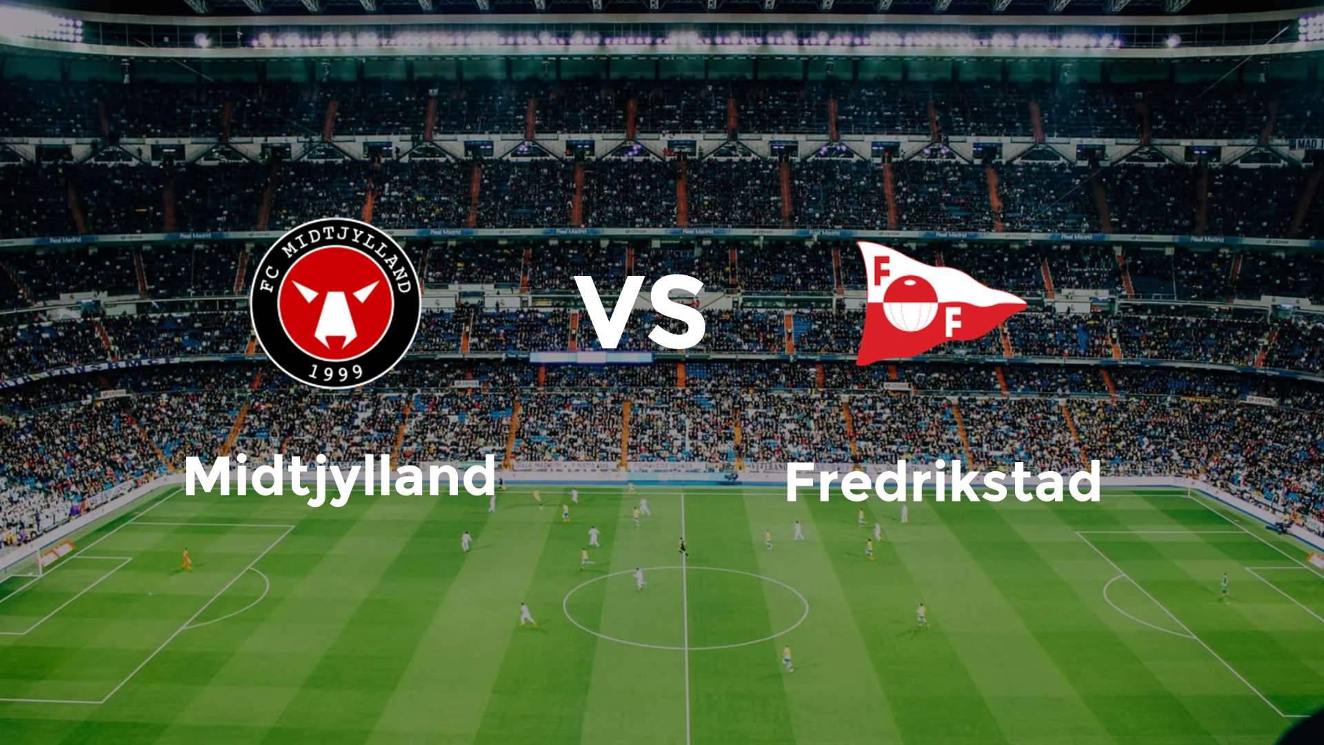 FC Midtjylland vs Fredrikstad