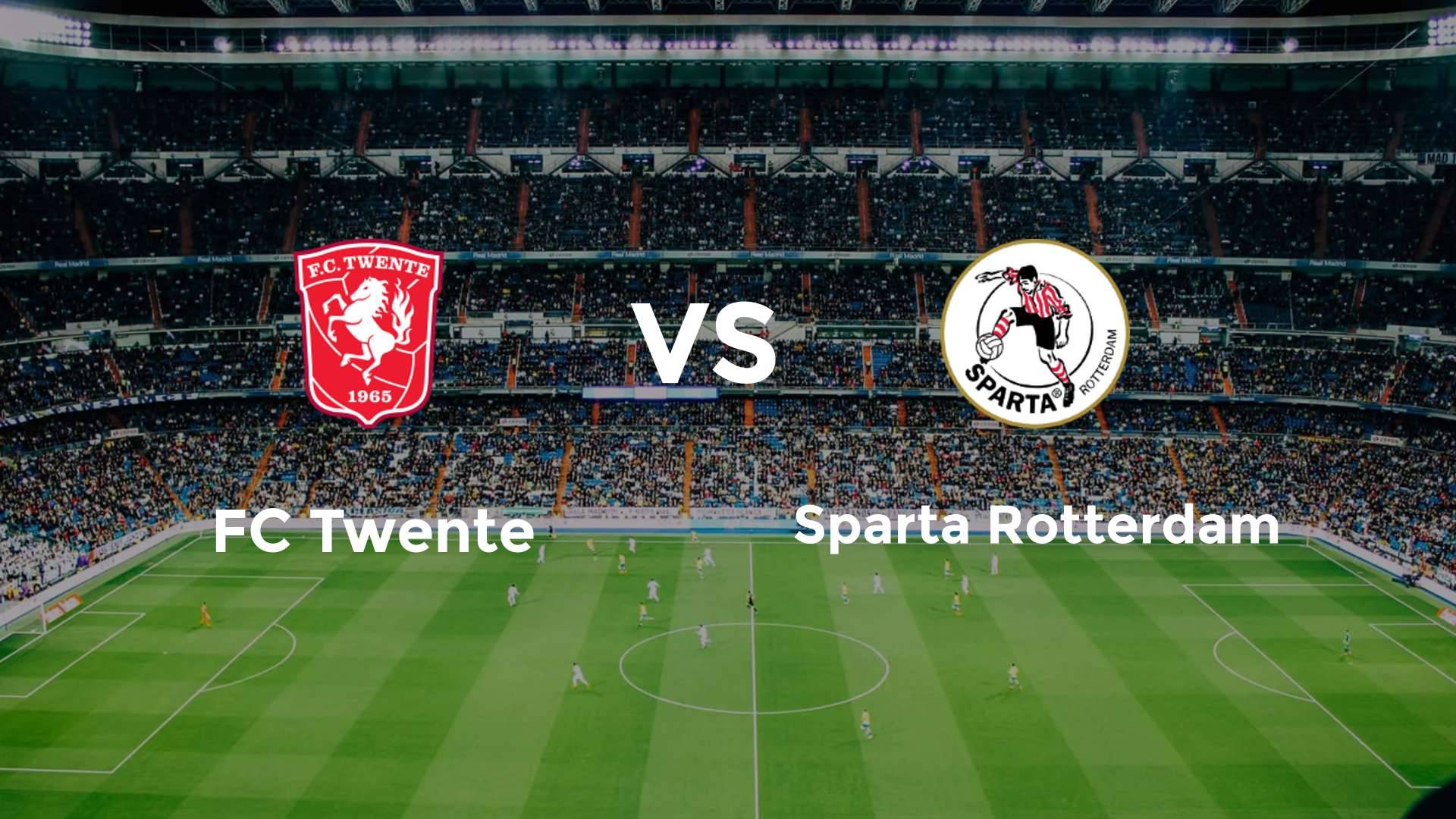 FC Twente vs Sparta Rotterdam