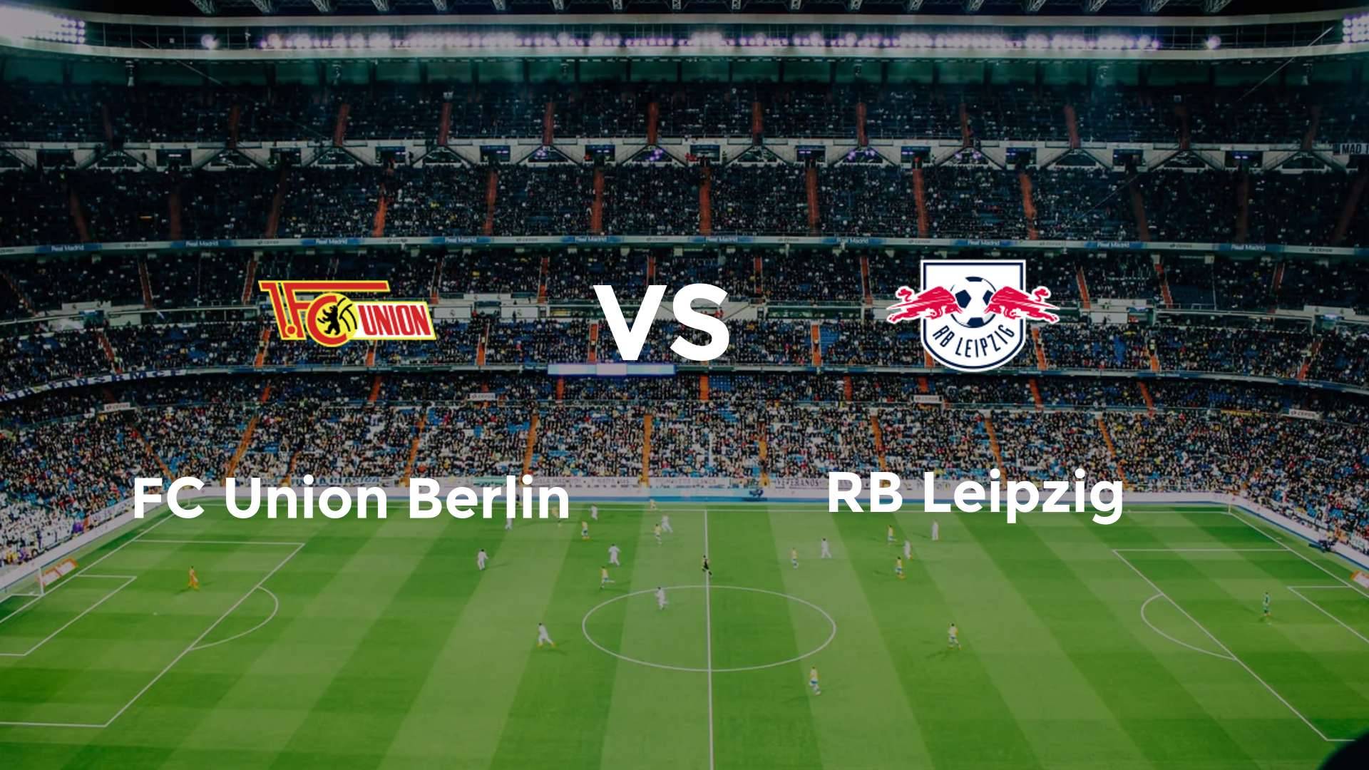 FC Union Berlin vs RB Leipzig