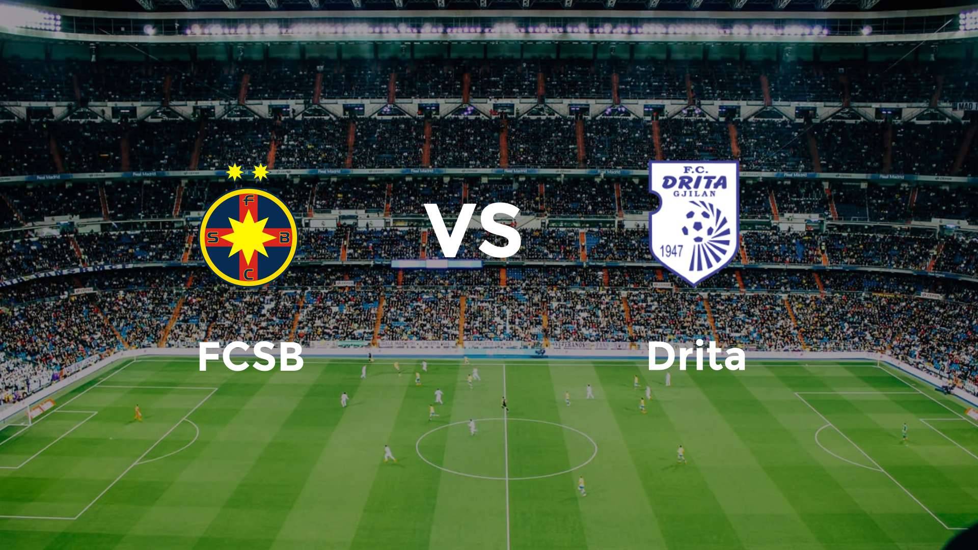 FCSB vs Drita