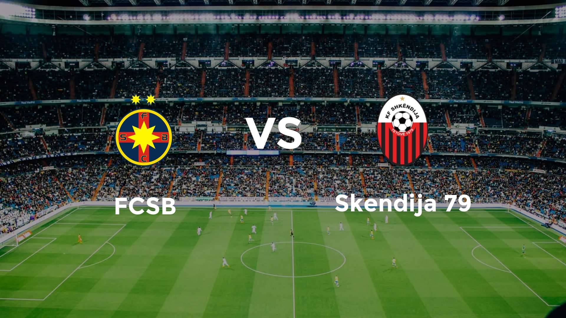 FCSB vs Skendija 79
