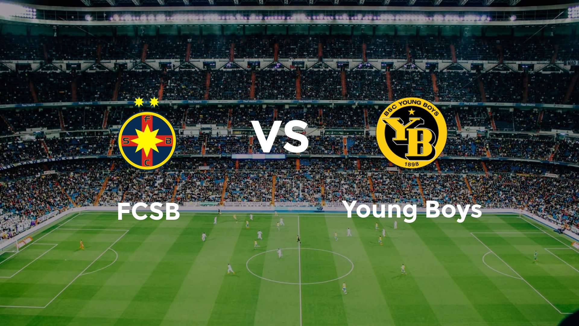 FCSB vs Young Boys
