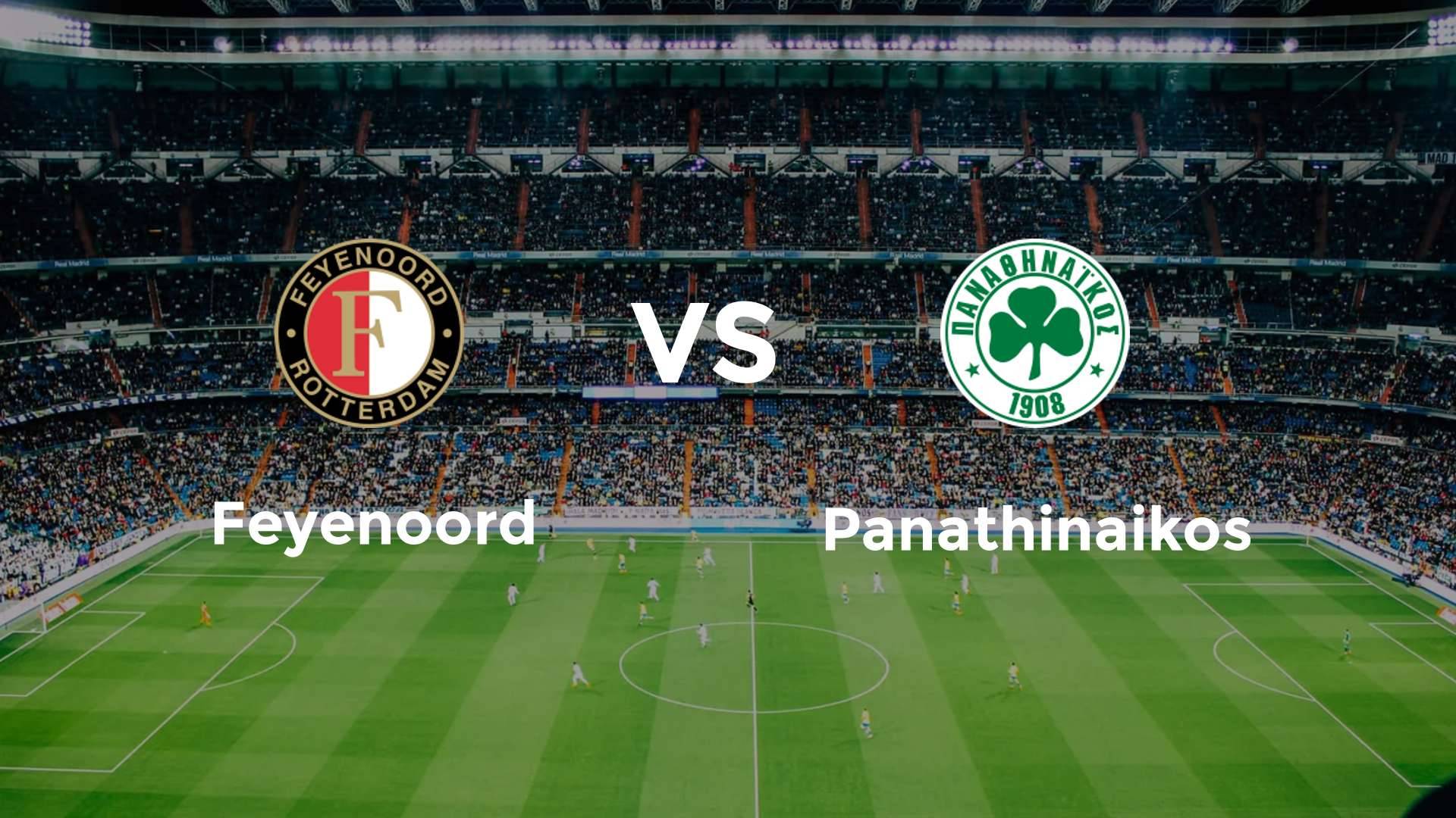 Feyenoord vs Panathinaikos