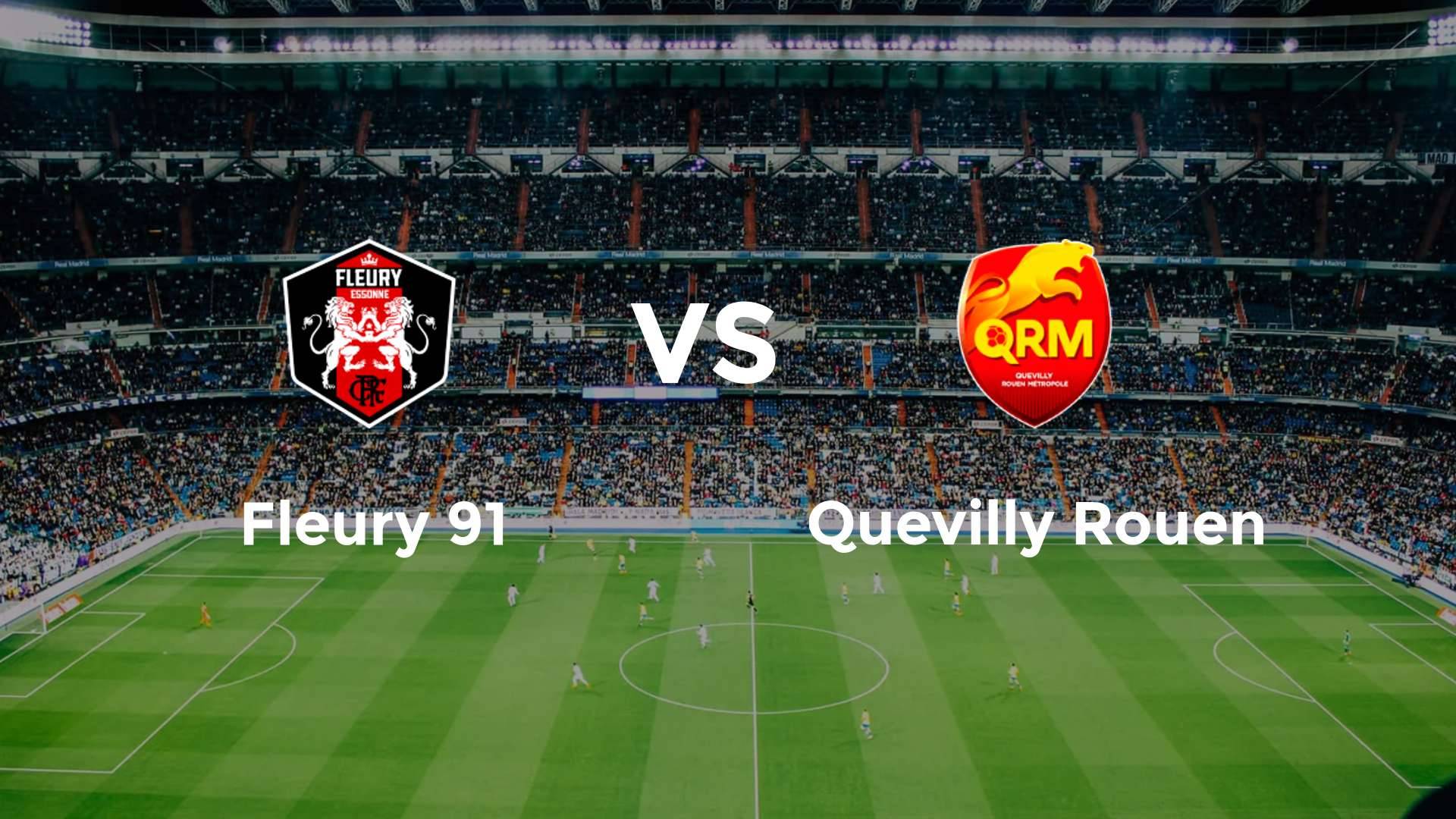 Fleury 91 vs Quevilly Rouen