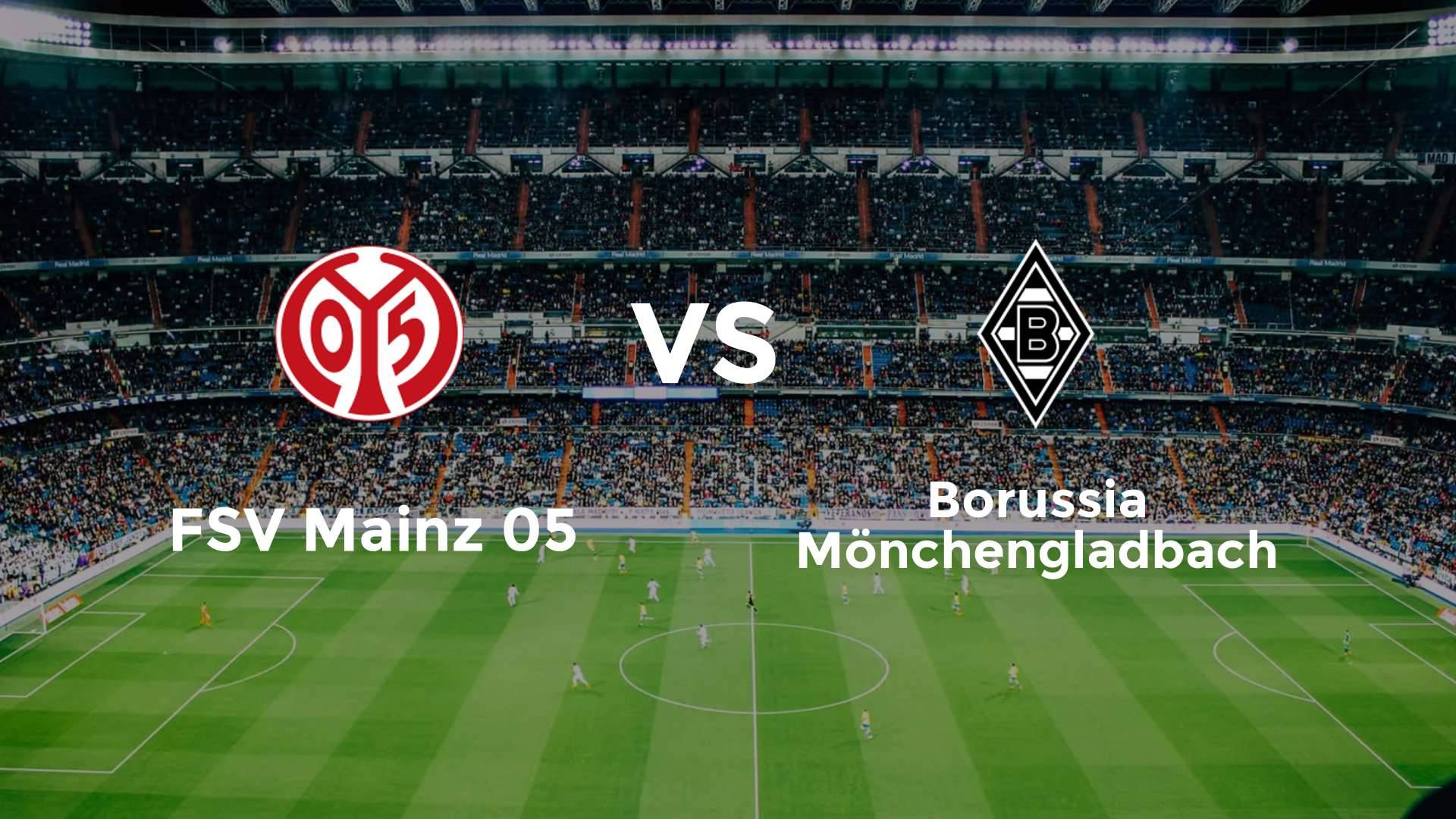FSV Mainz 05 vs Borussia Mönchengladbach