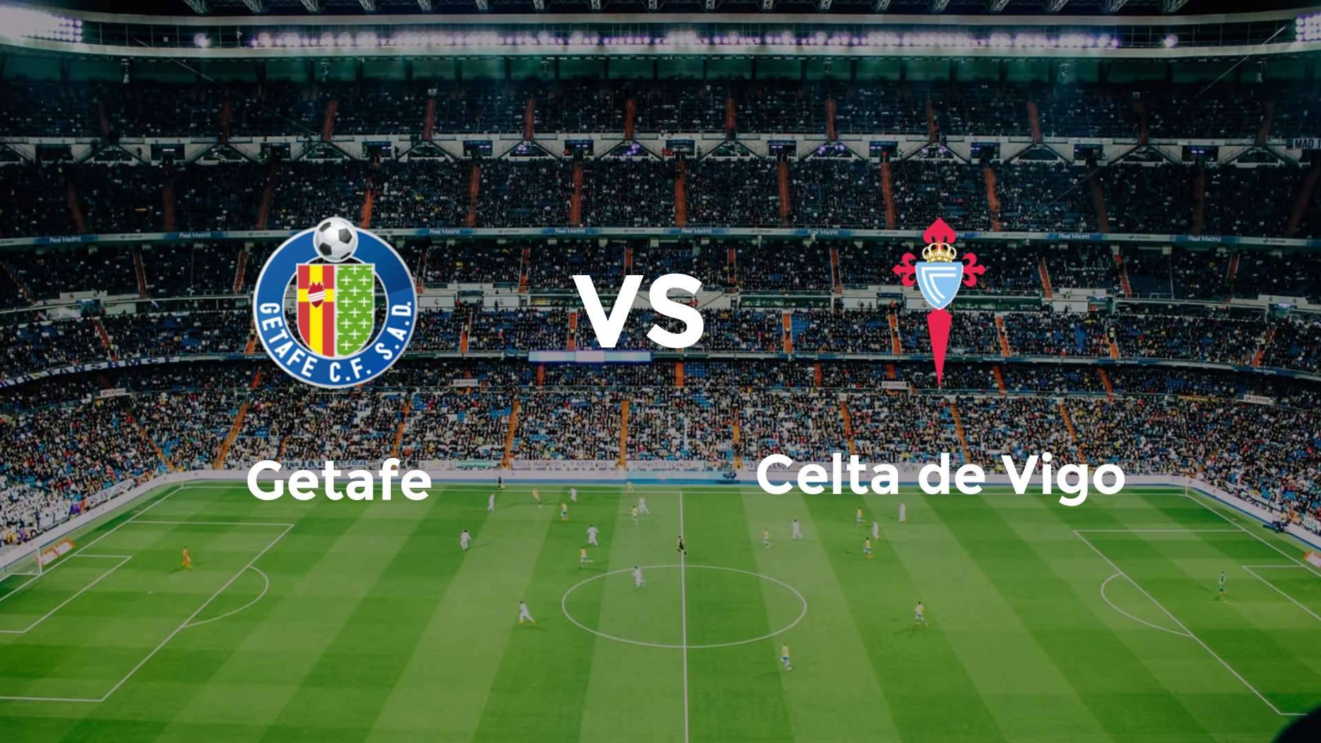 Getafe vs Celta de Vigo