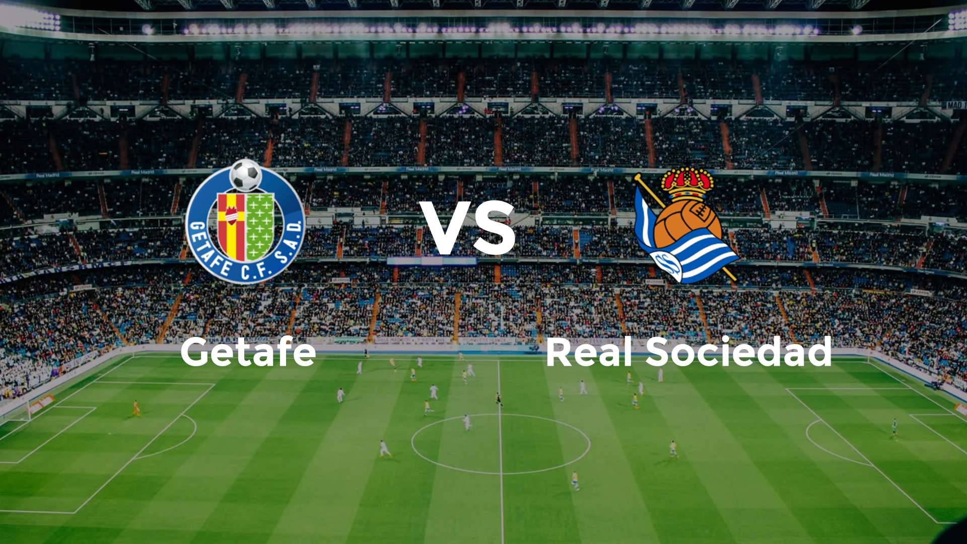 Getafe vs Real Sociedad