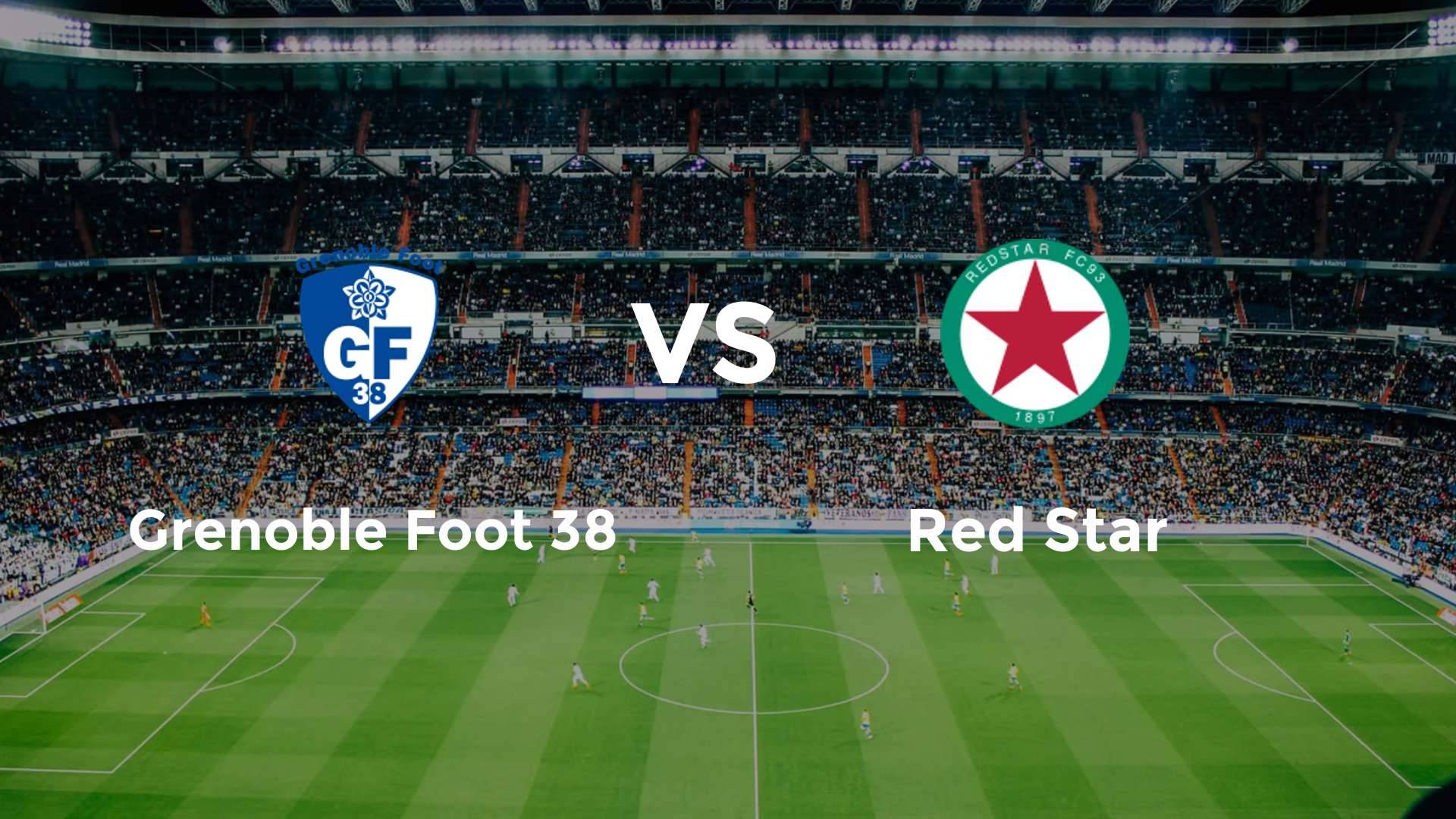 Grenoble Foot 38 vs Red Star