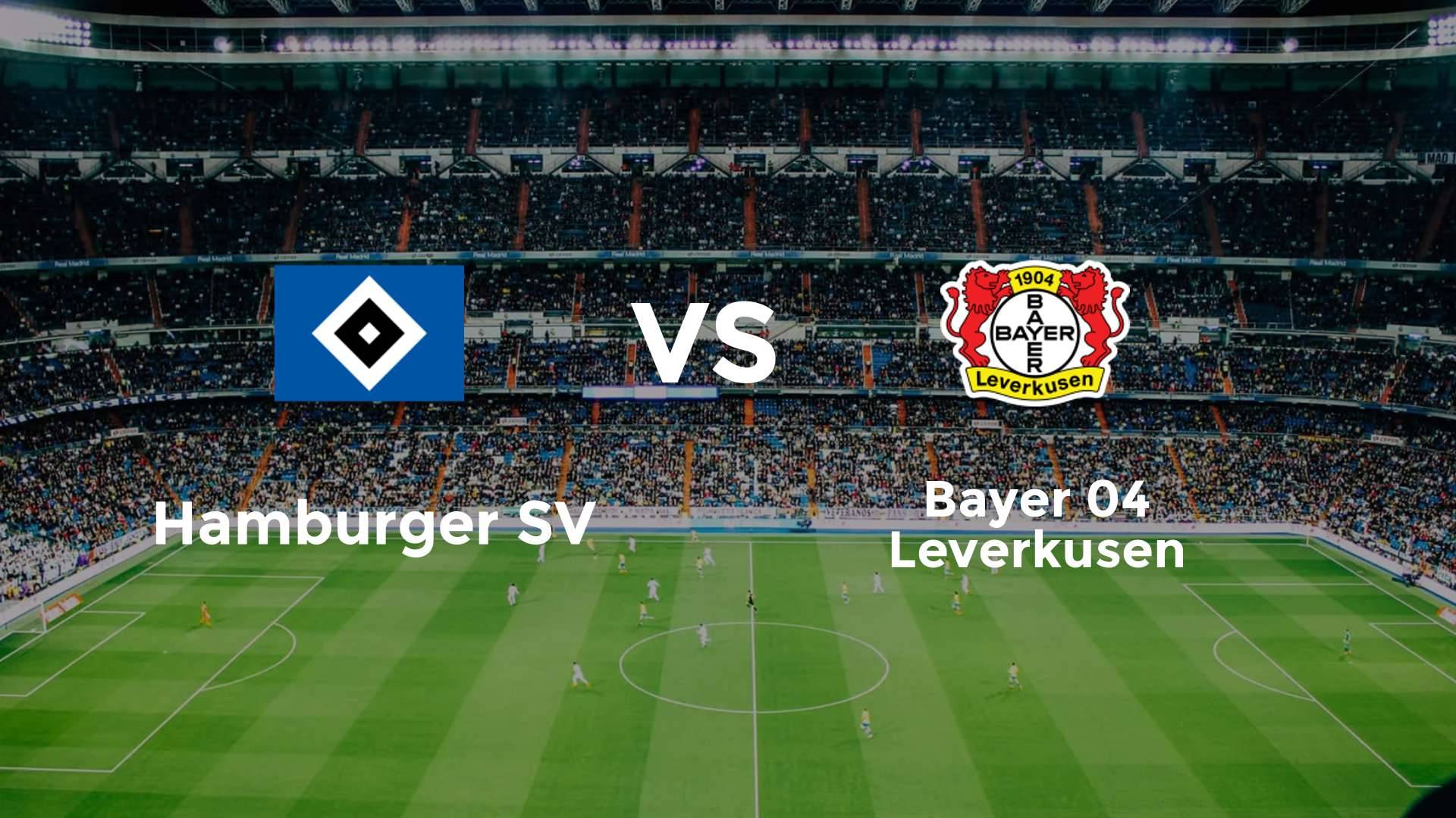 Hamburger SV vs Bayer 04 Leverkusen