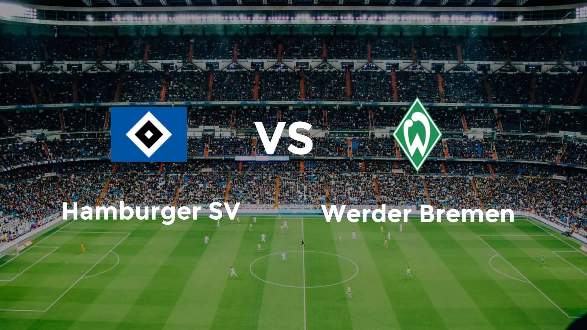 Hamburger SV vs (F)erder Bremen