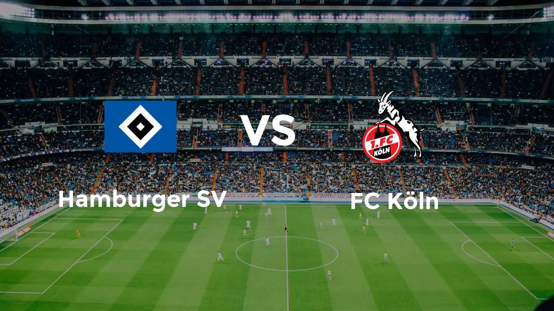 Hamburger SV vs FC Köln