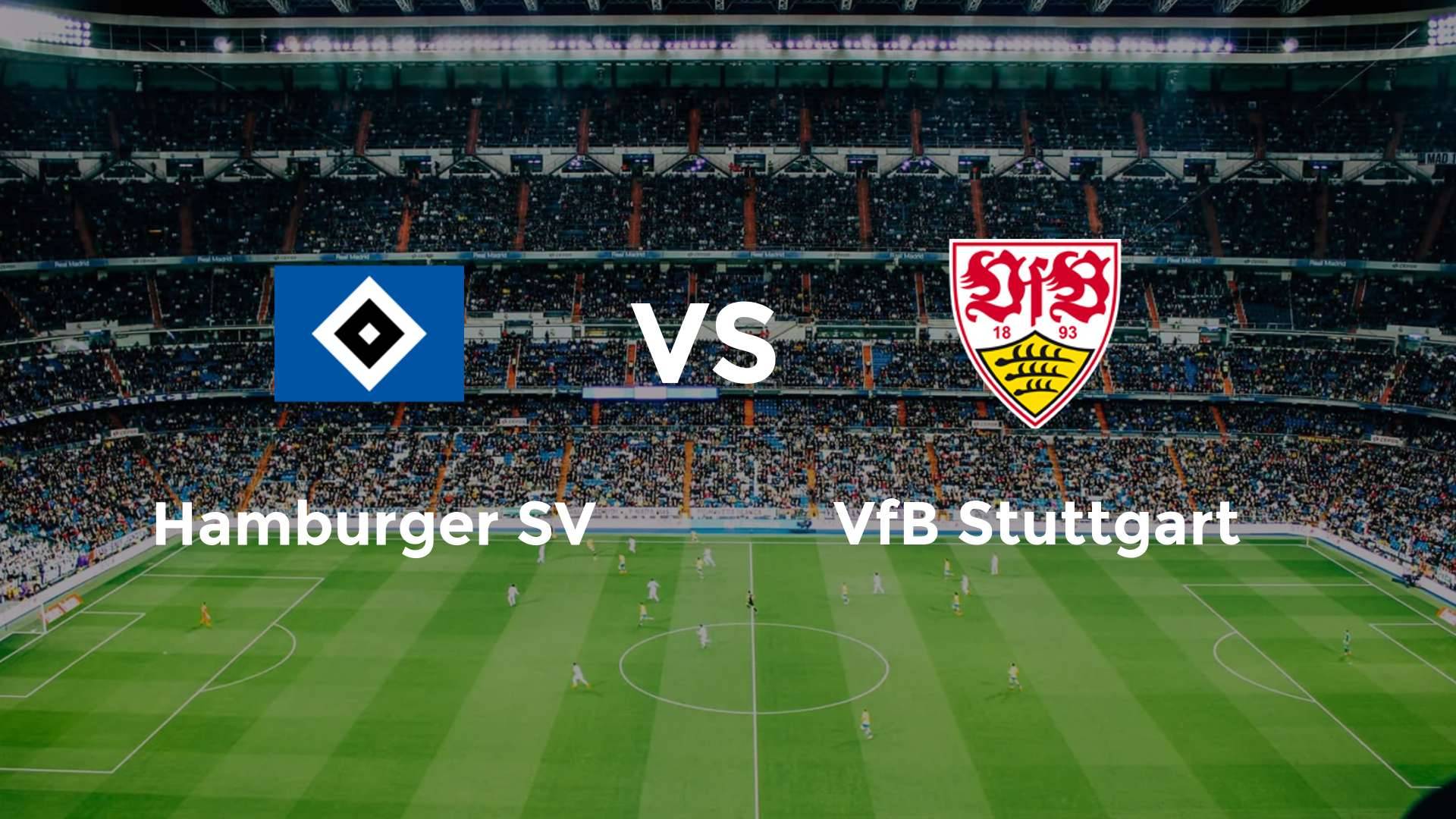 Hamburger SV vs VfB Stuttgart