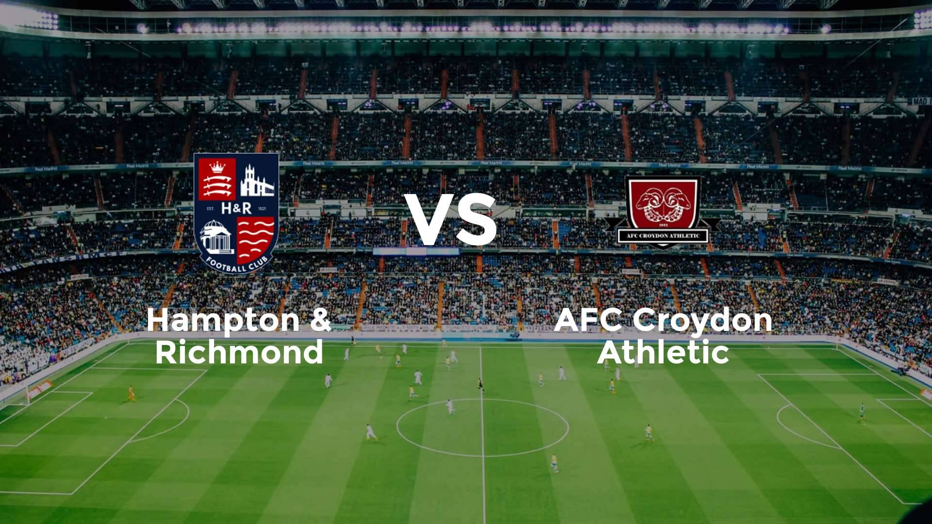 Hampton & Richmond vs AFC Croydon Athletic