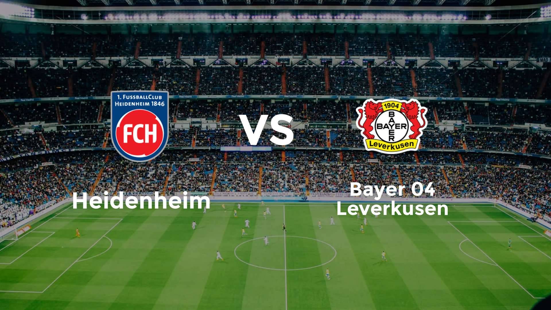Heidenheim vs Bayer 04 Leverkusen