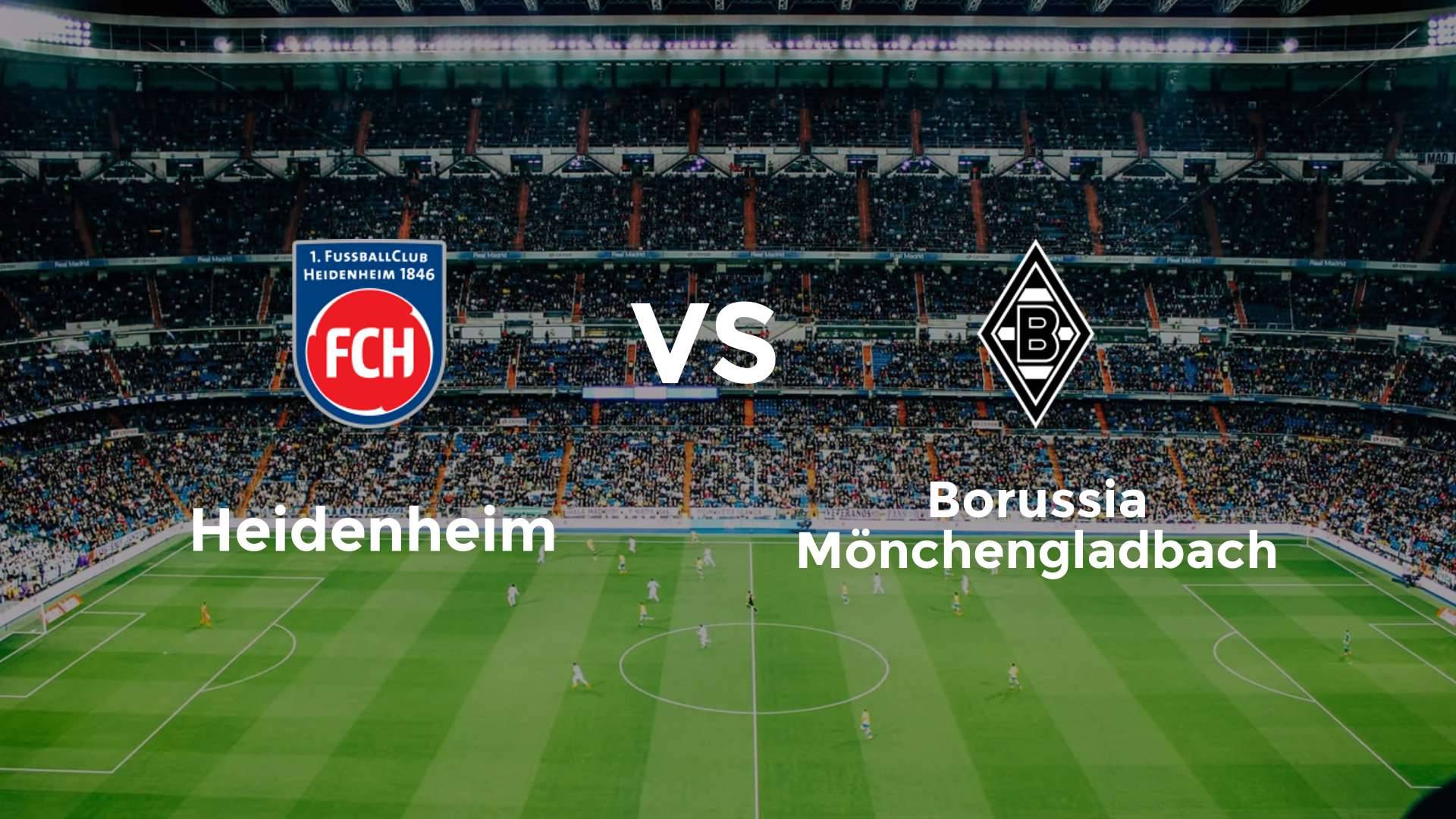 Heidenheim vs Borussia Mönchengladbach