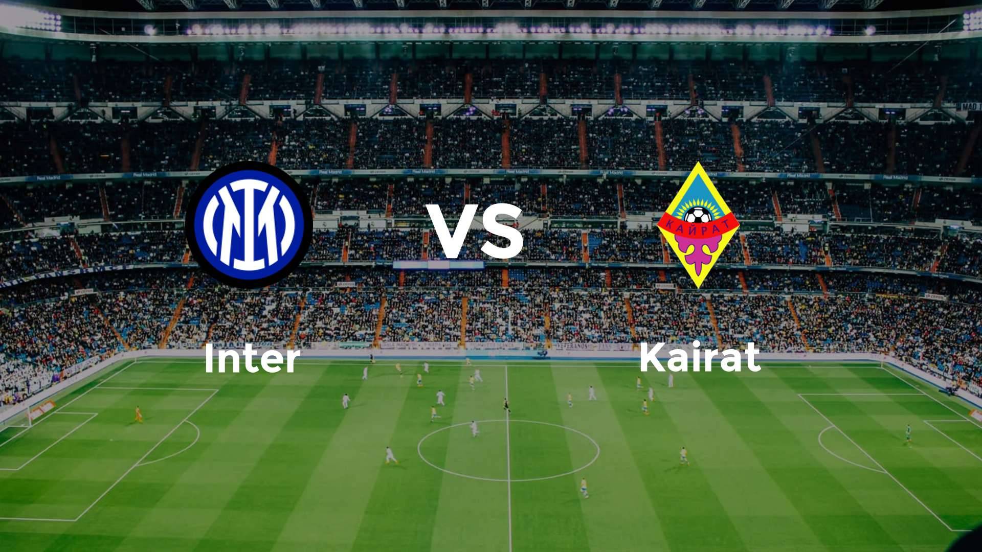 Inter vs Kairat