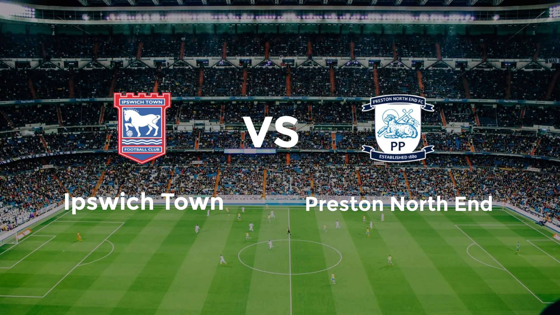 Ipswich Town vs Preston North End