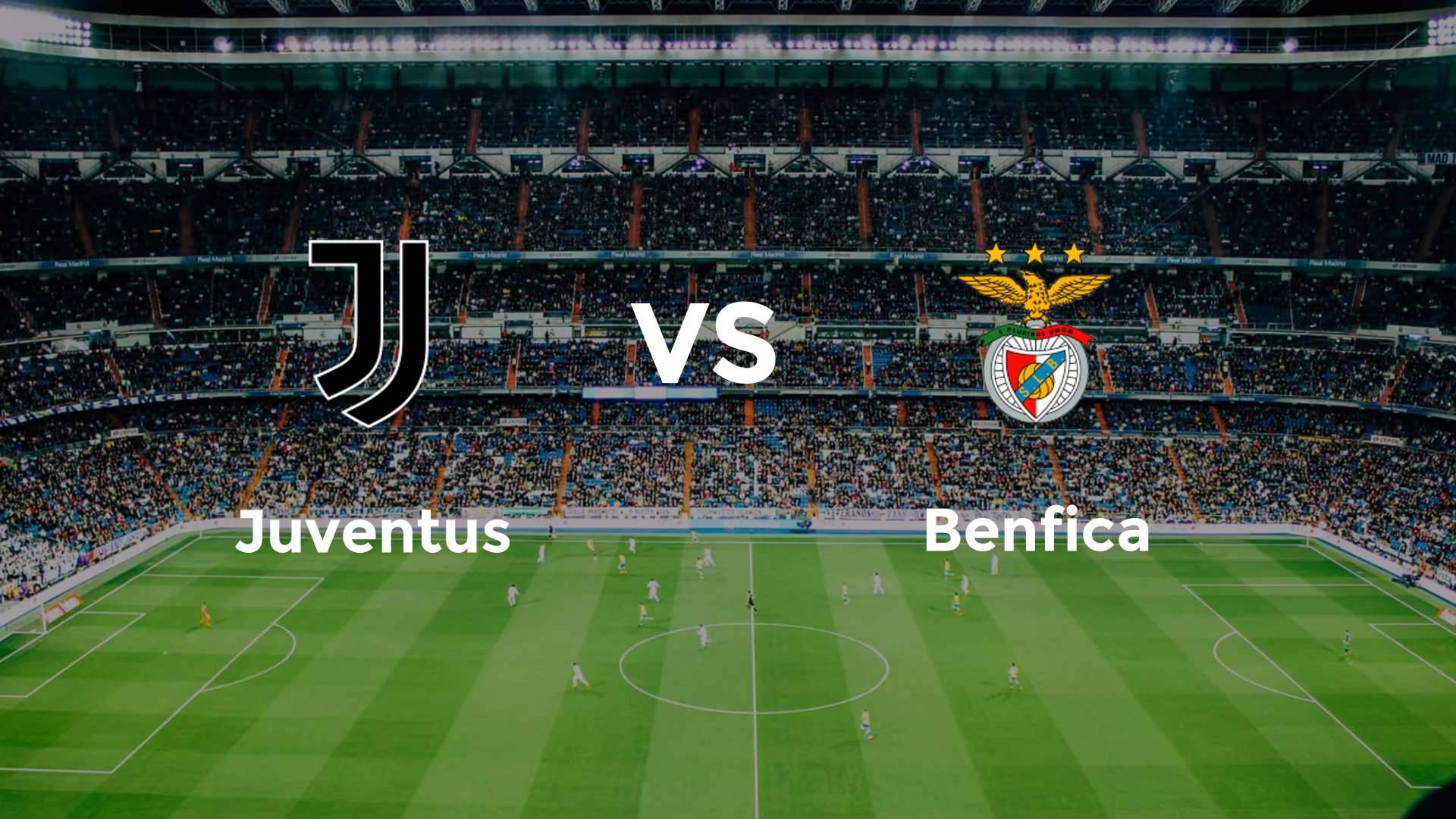 Juventus vs Benfica