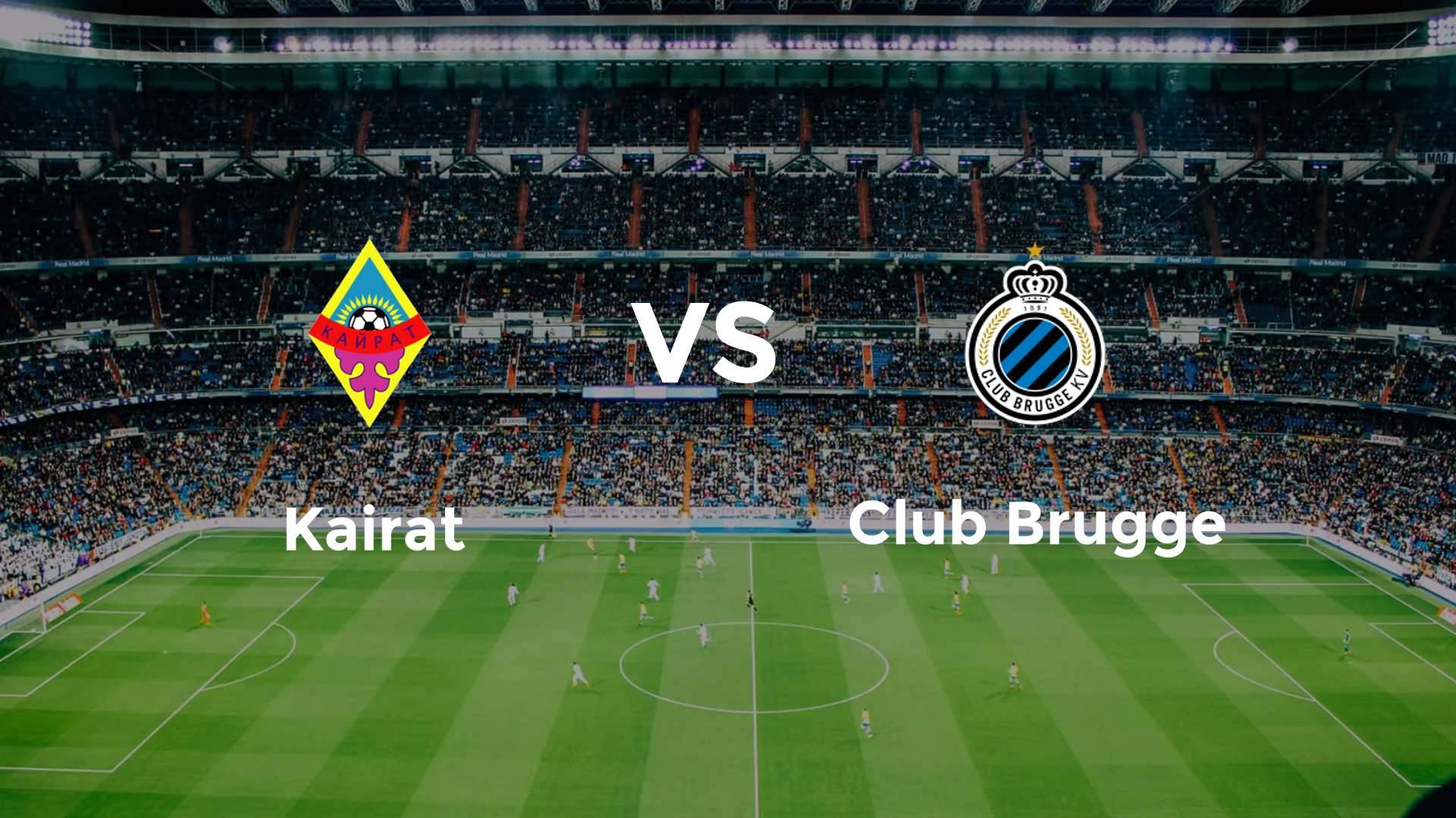 Kairat vs Club Brugge