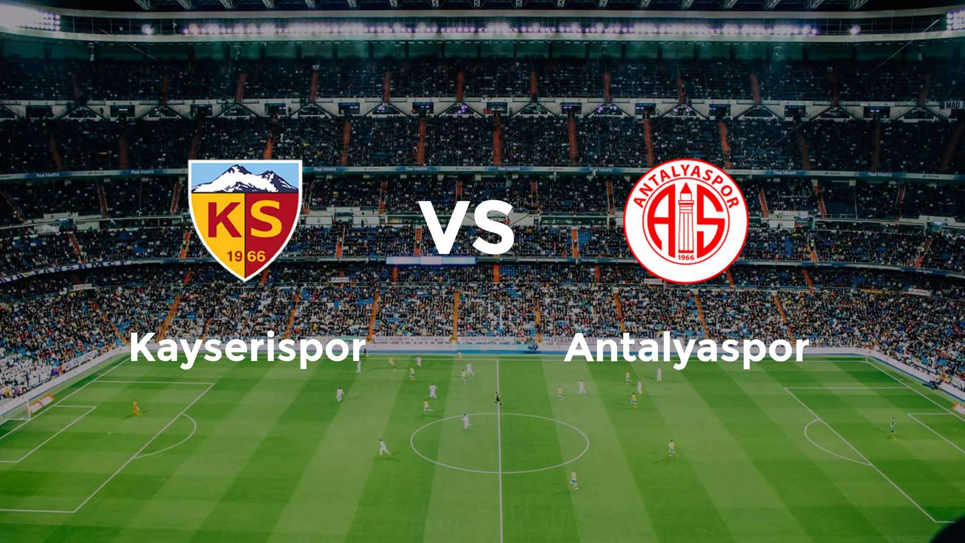 Kayserispor vs Antalyaspor