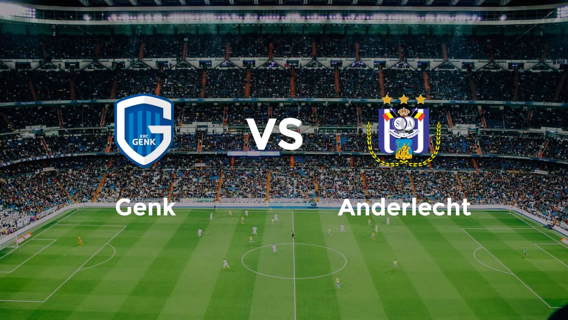Genk vs Anderlecht