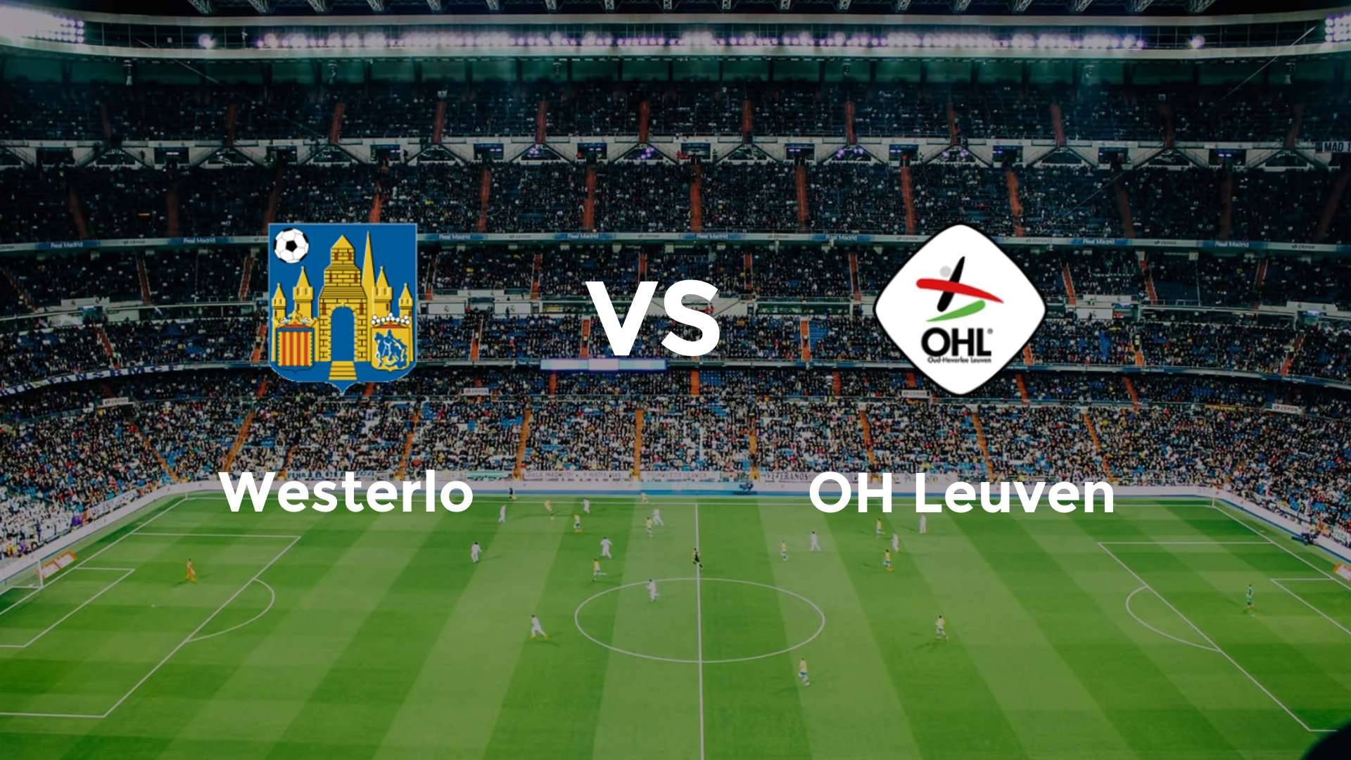 Westerlo vs OH Leuven