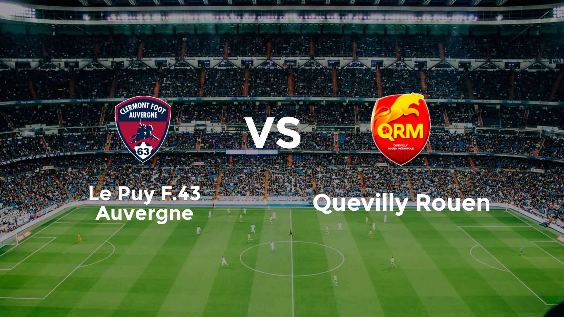 Le Puy F.43 Auvergne vs Quevilly Rouen