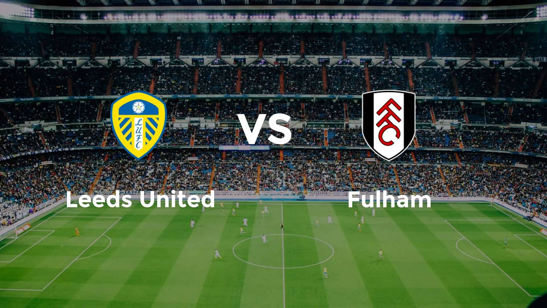 Leeds United vs Fulham