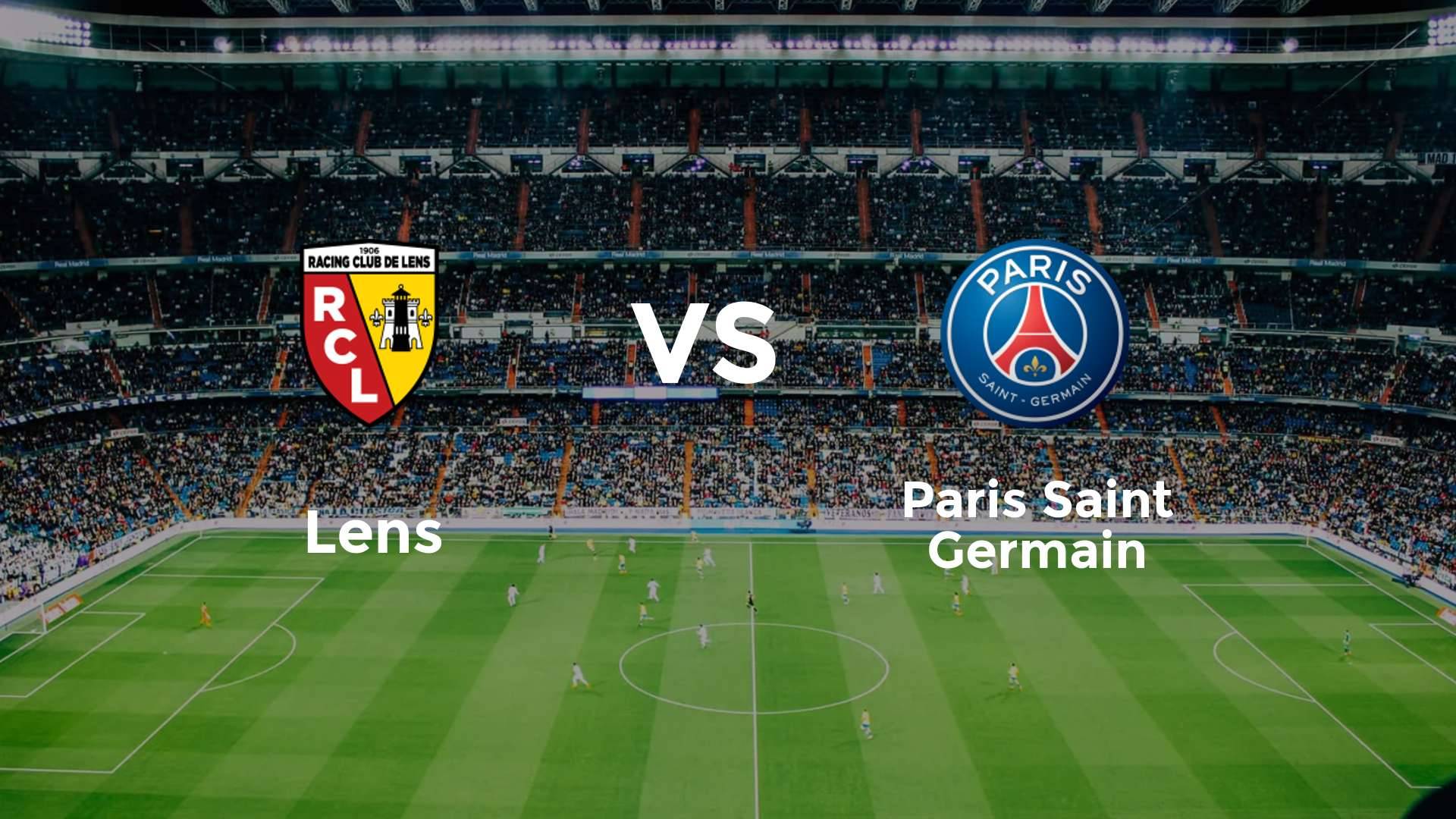 Lens vs Paris Saint Germain