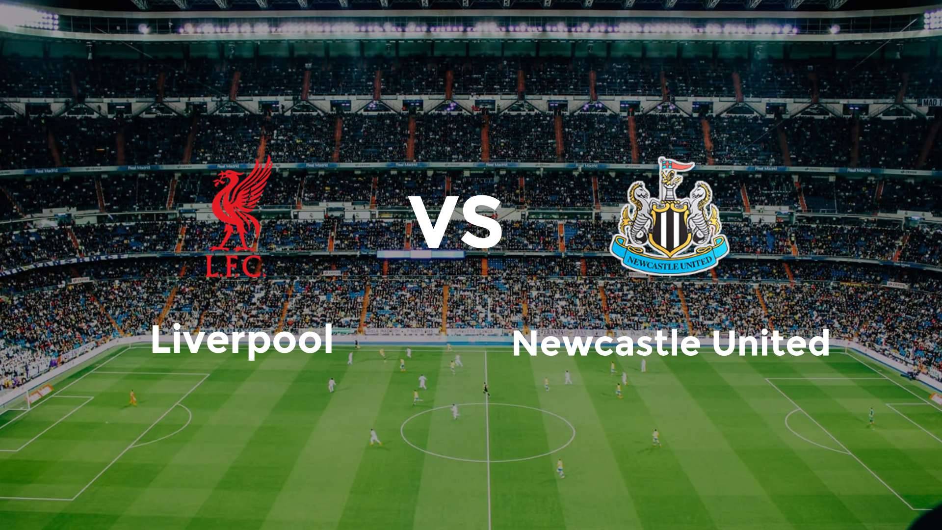 Liverpool vs Newcastle United