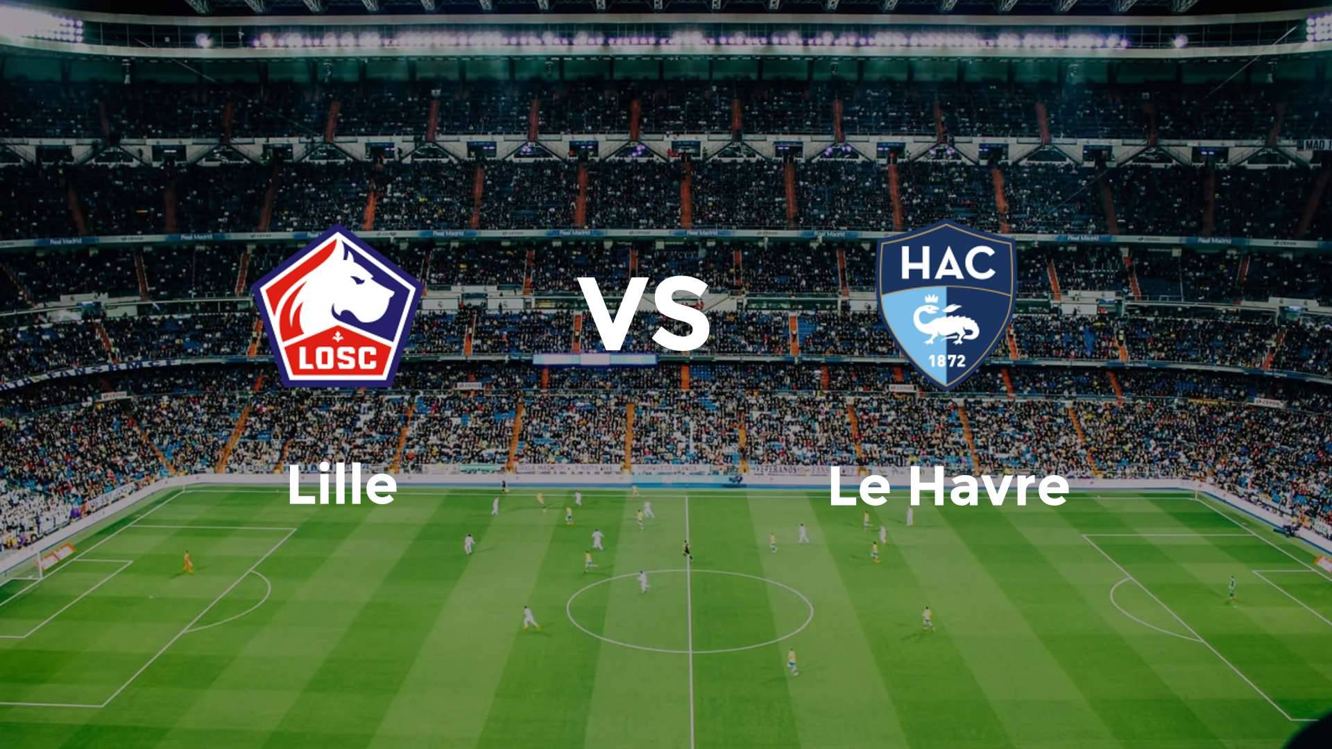 LOSC Lille vs Le Havre