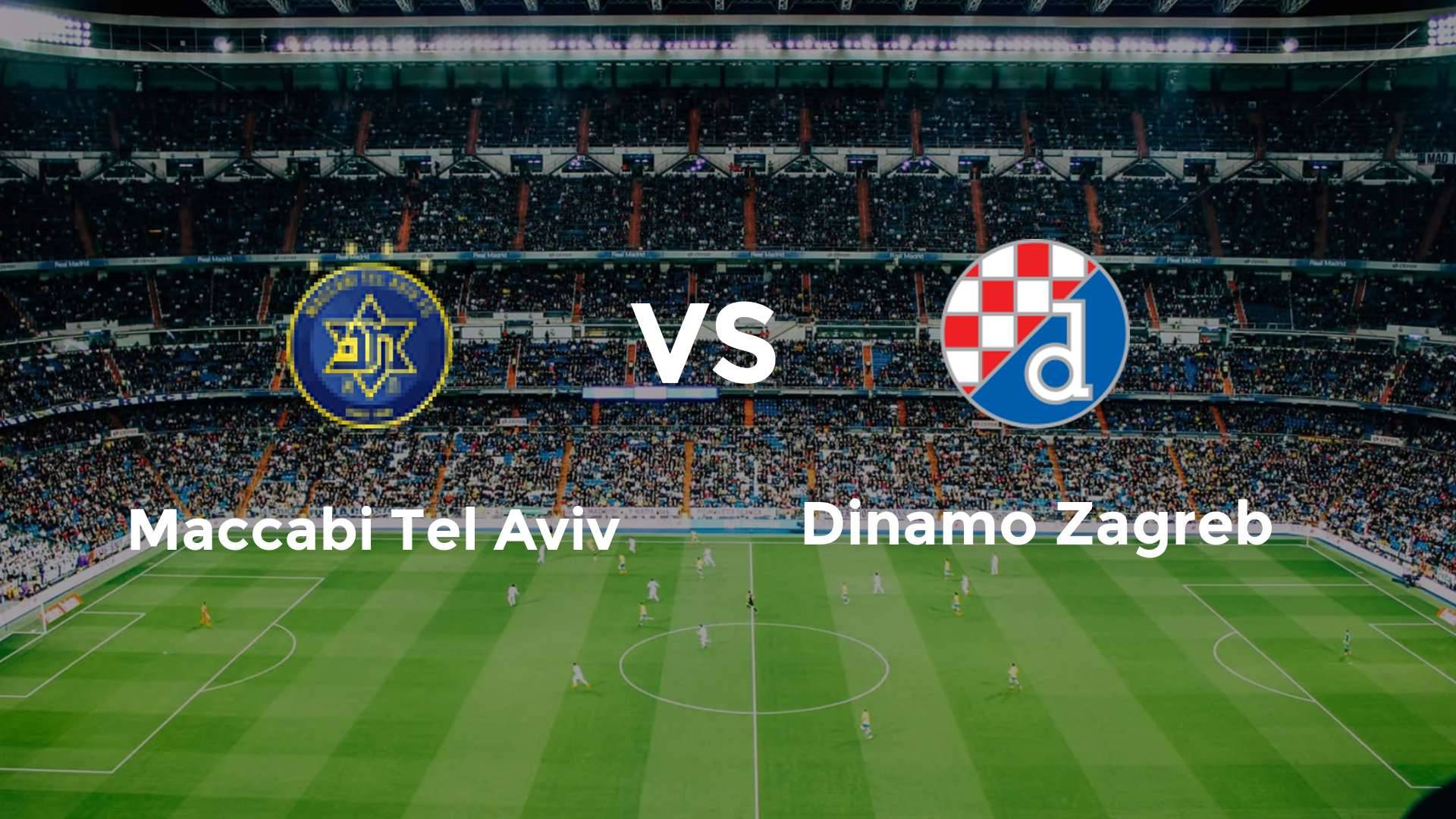 Maccabi Tel Aviv vs Dinamo Zagreb