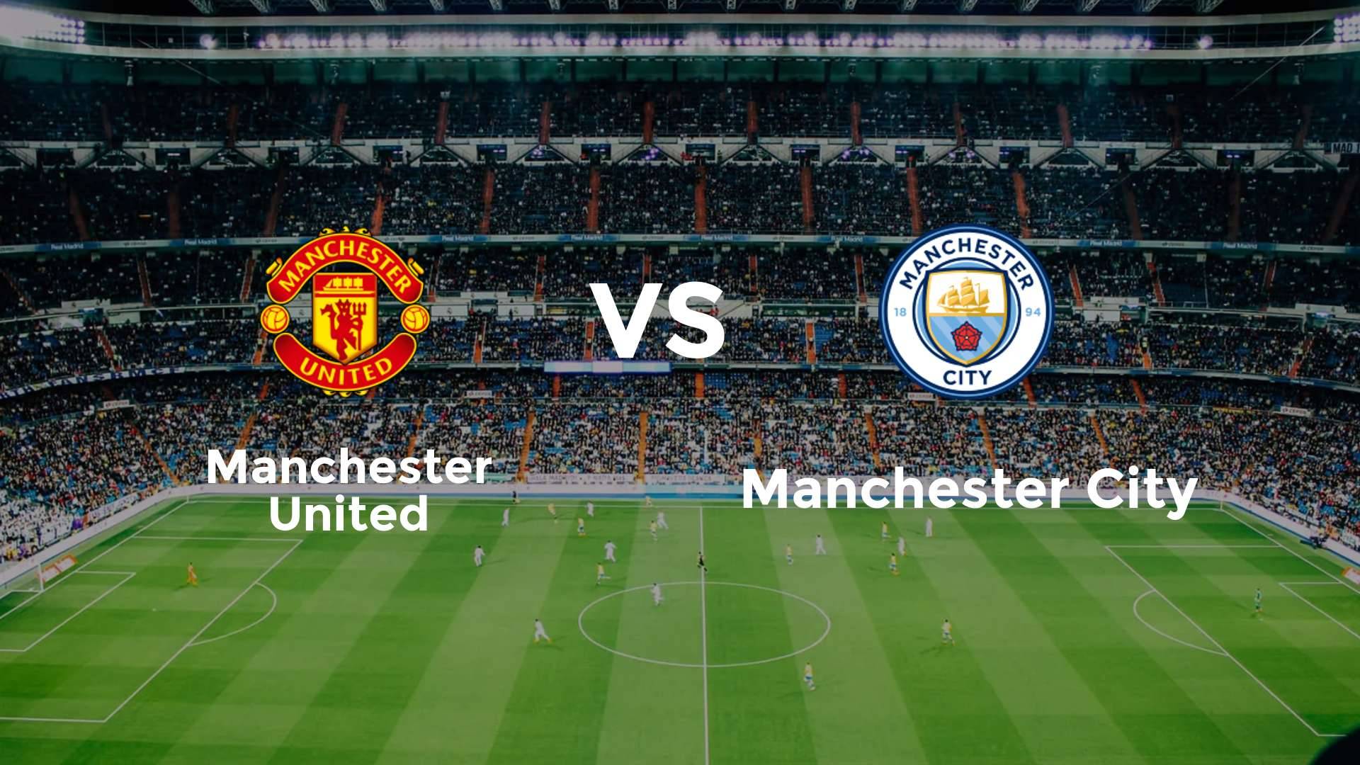 Manchester United vs Manchester City