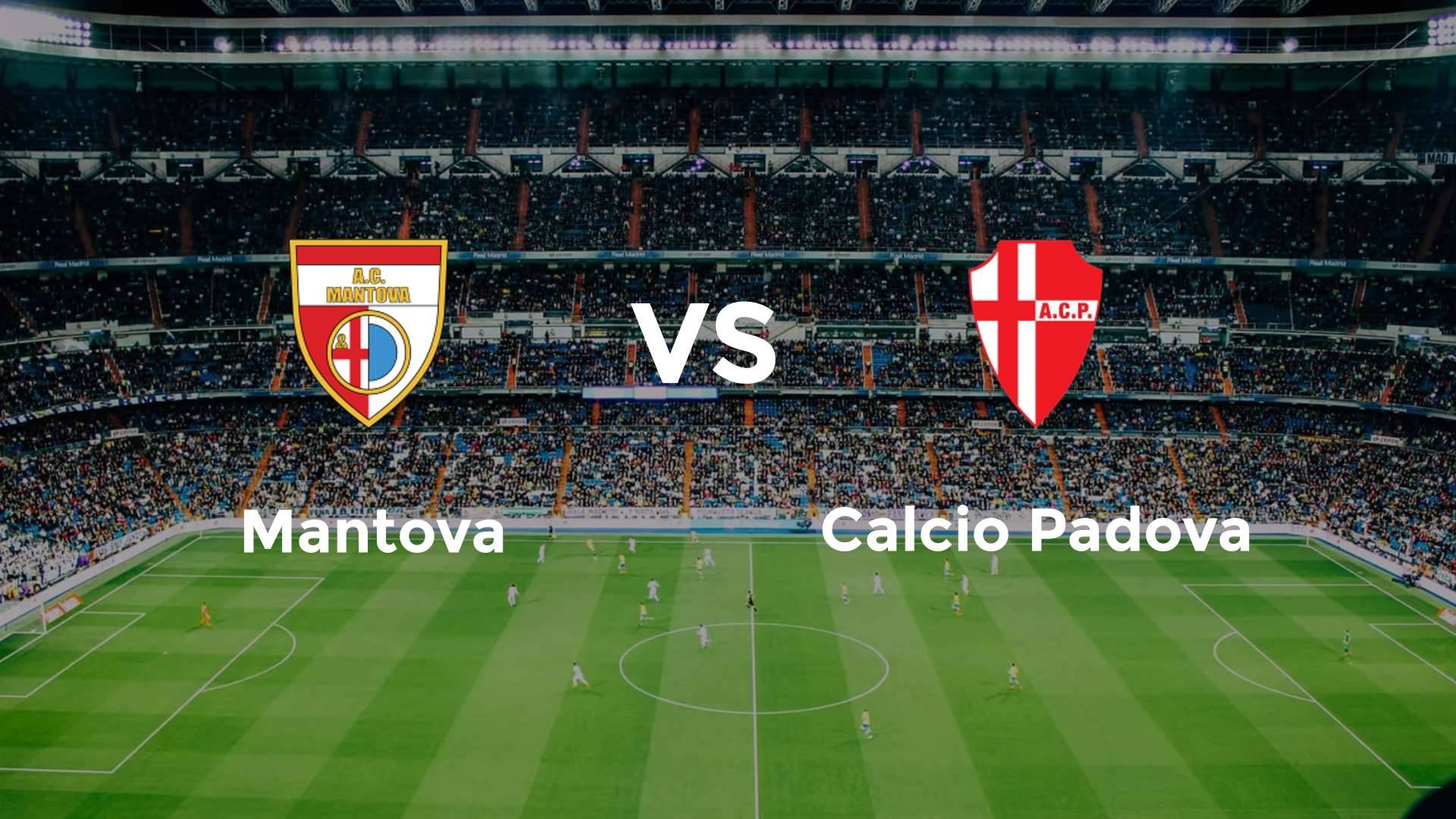 Mantova vs Calcio Padova
