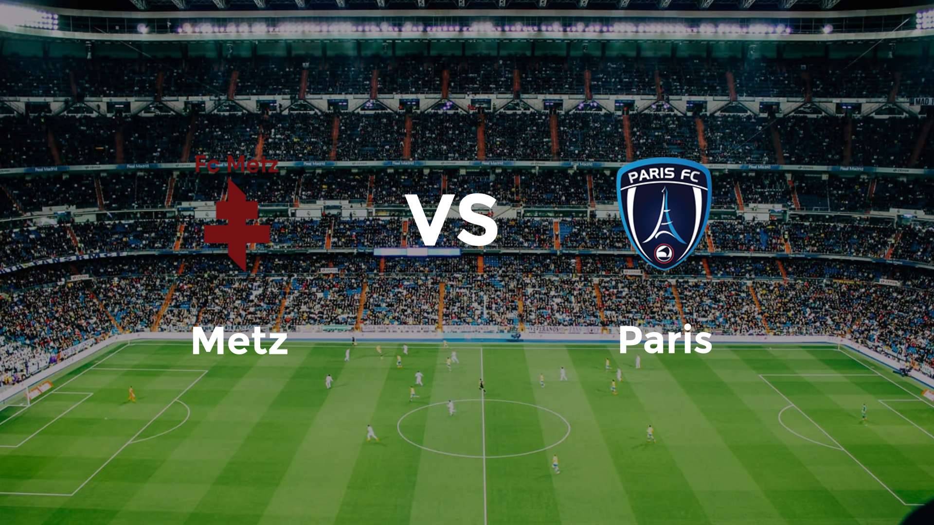 Metz vs Paris