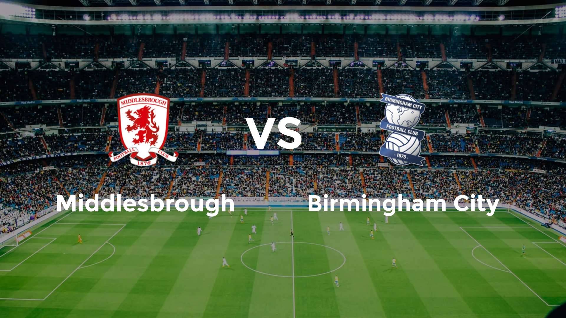 Middlesbrough vs Birmingham City